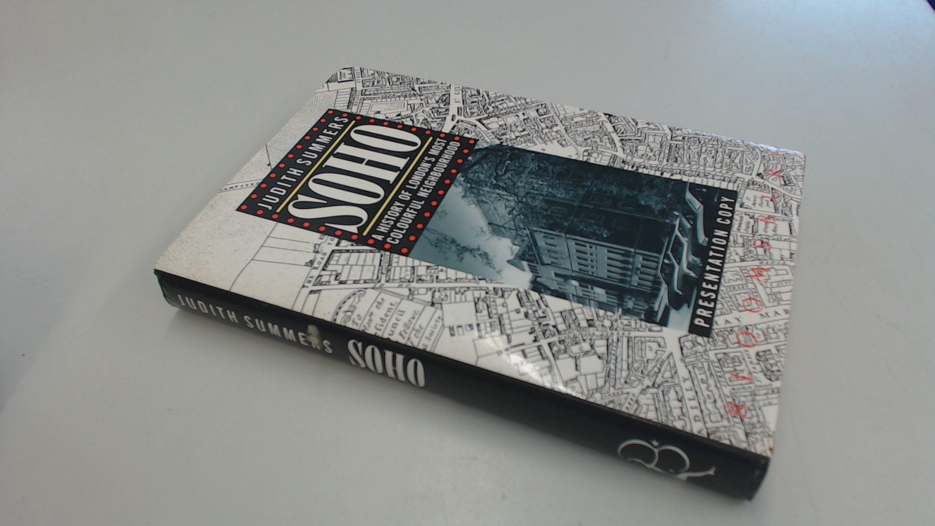 Soho: A History of London's Most Colourful Neighbourhood Politics & History