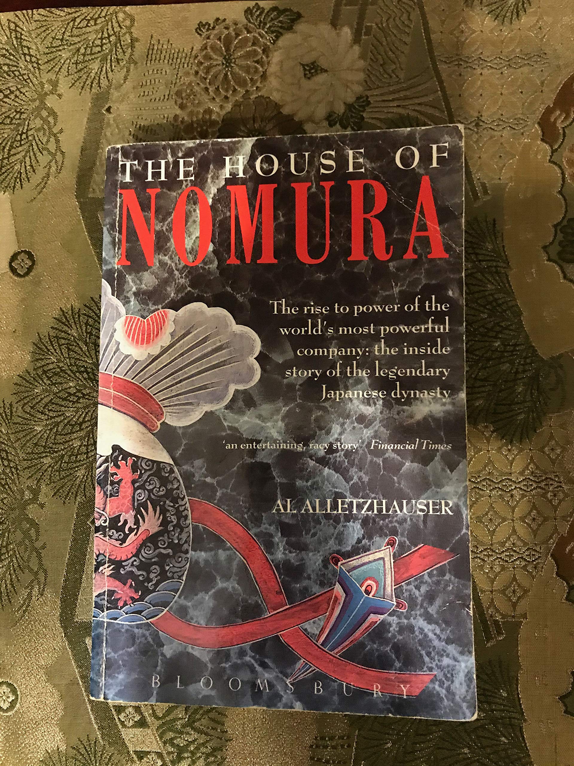 The House of Nomura: The Rise to Power of the World's Most Powerful Company Business, Finance & Career