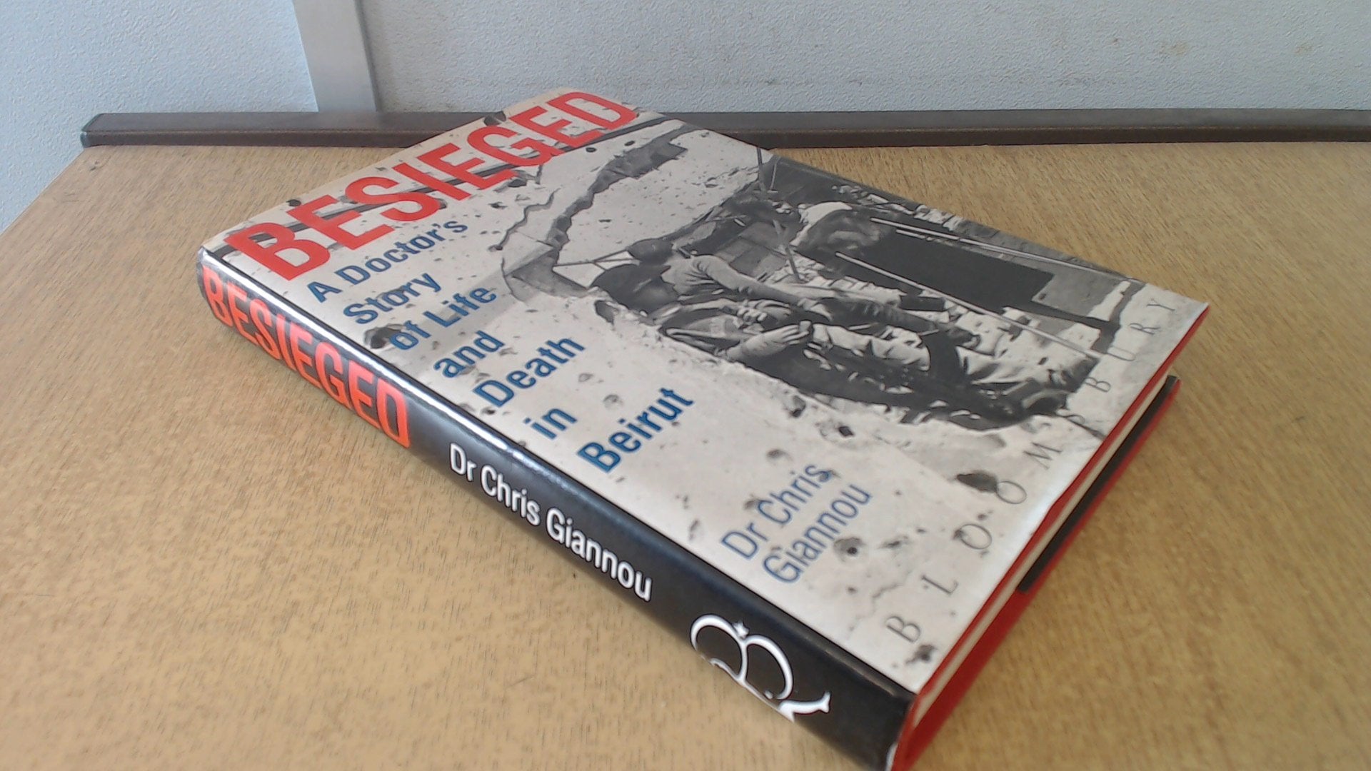 Besieged: A Doctor's Story of Life and Death in Beirut book