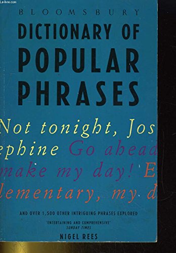 Bloomsbury Dictionary of Popular Phrases book