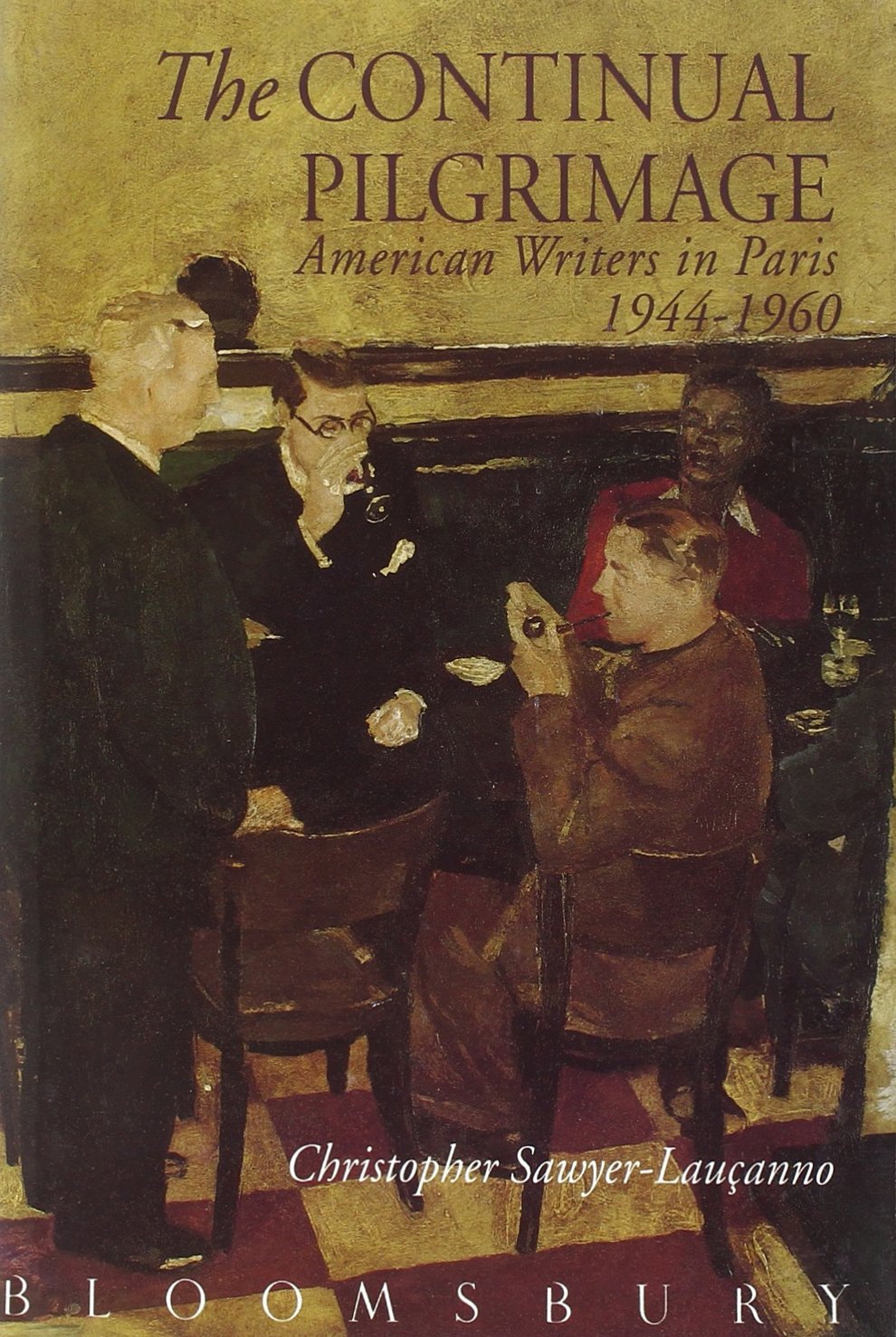 Continual Pilgramage (0): American Writers in Paris 1944-1960 Contemporary literature