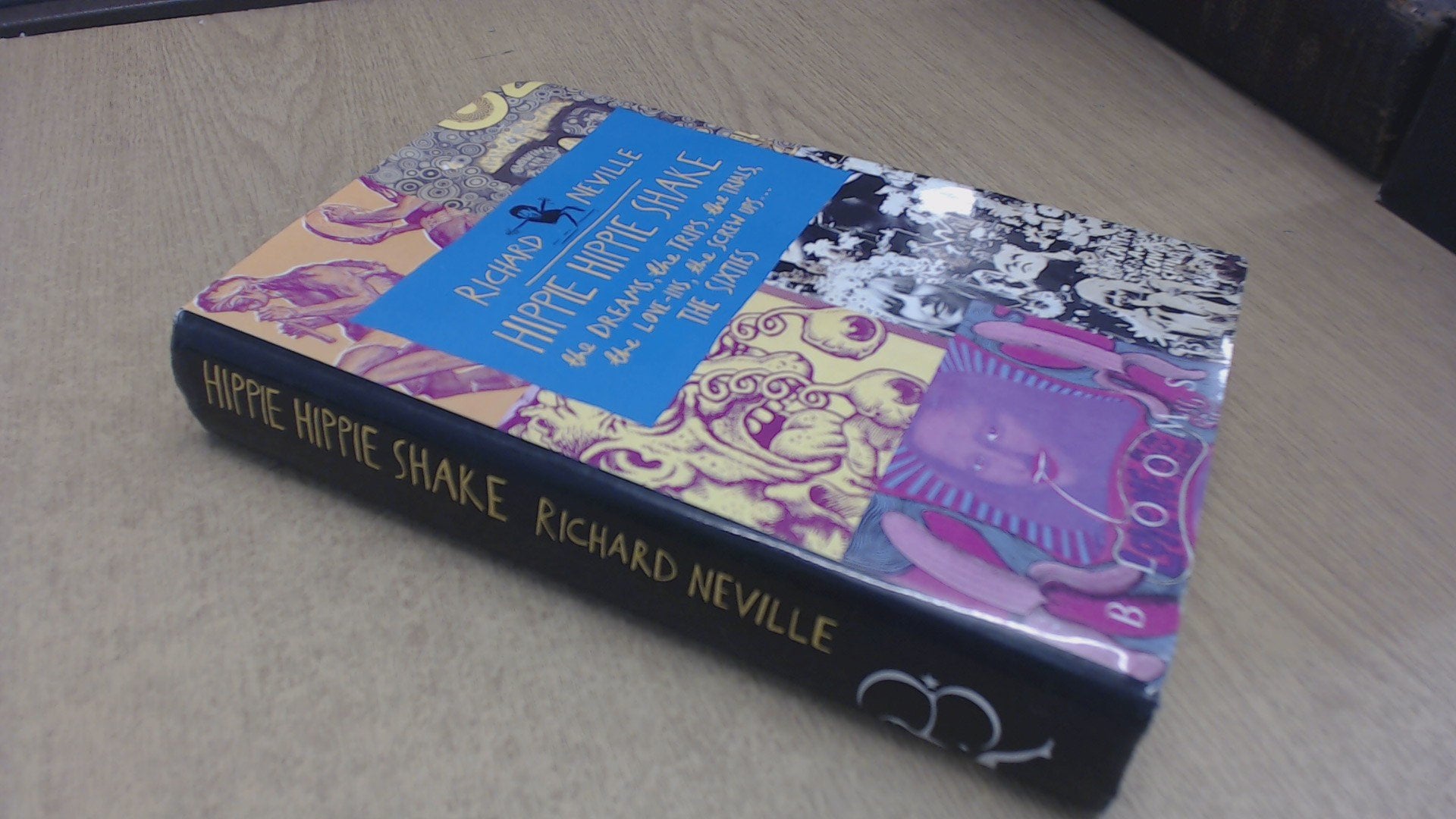 Hippie Hippie Shake: The Dreams, the Trips, the Trials, the Love-ins, the Screw Ups...the Sixties Media & Communication
