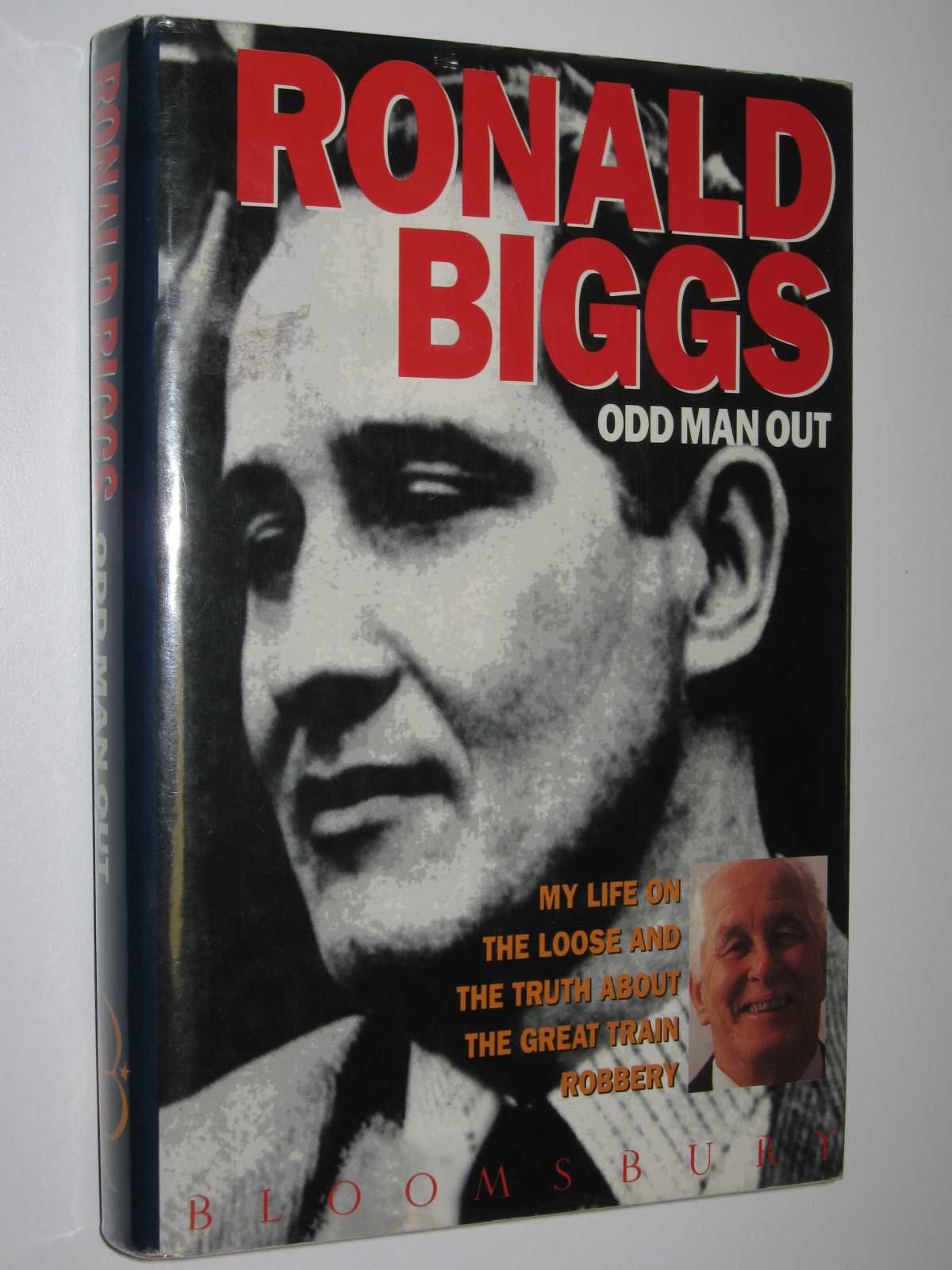 Odd Man Out: My Life on the Loose and the Truth About the Great Train Robbery Law