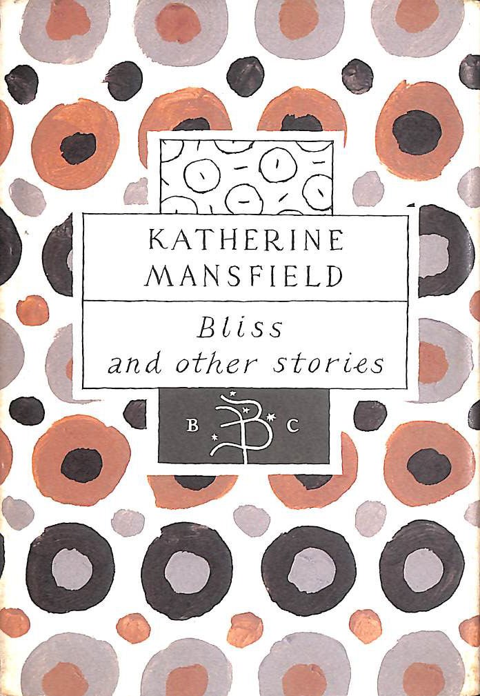 Bliss and other stories (Bloomsbury Classic Series) Essays & Short Stories