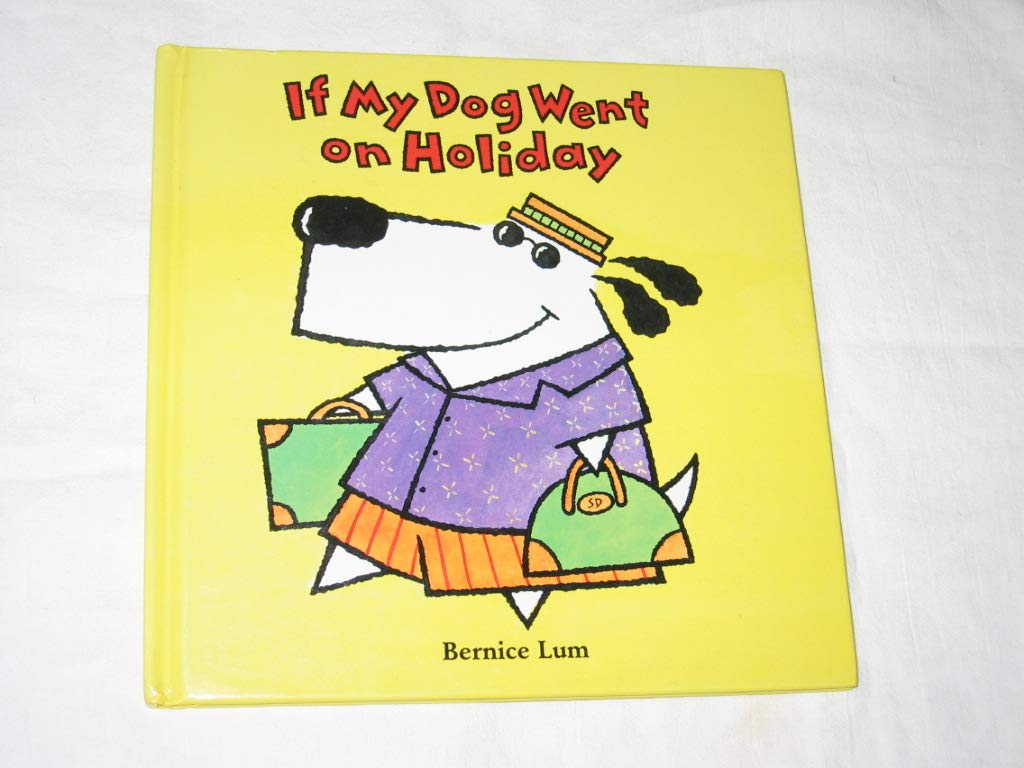 If My Dog Went on Holiday (If I had a dog) Novels & Short Stories