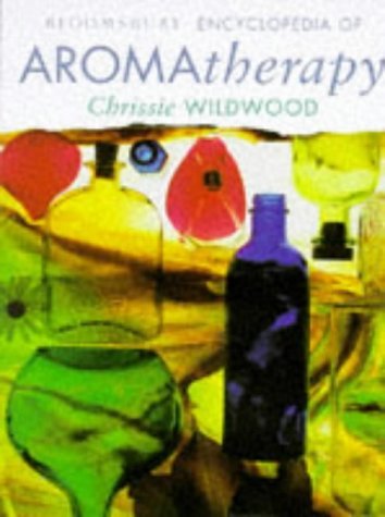 Bloomsbury Encyclopedia of Aromatherapy Medicine