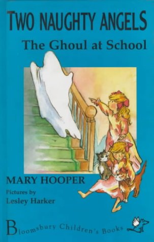 Ghoul at School (Two Naughty Angels S.) Horror & Mystery