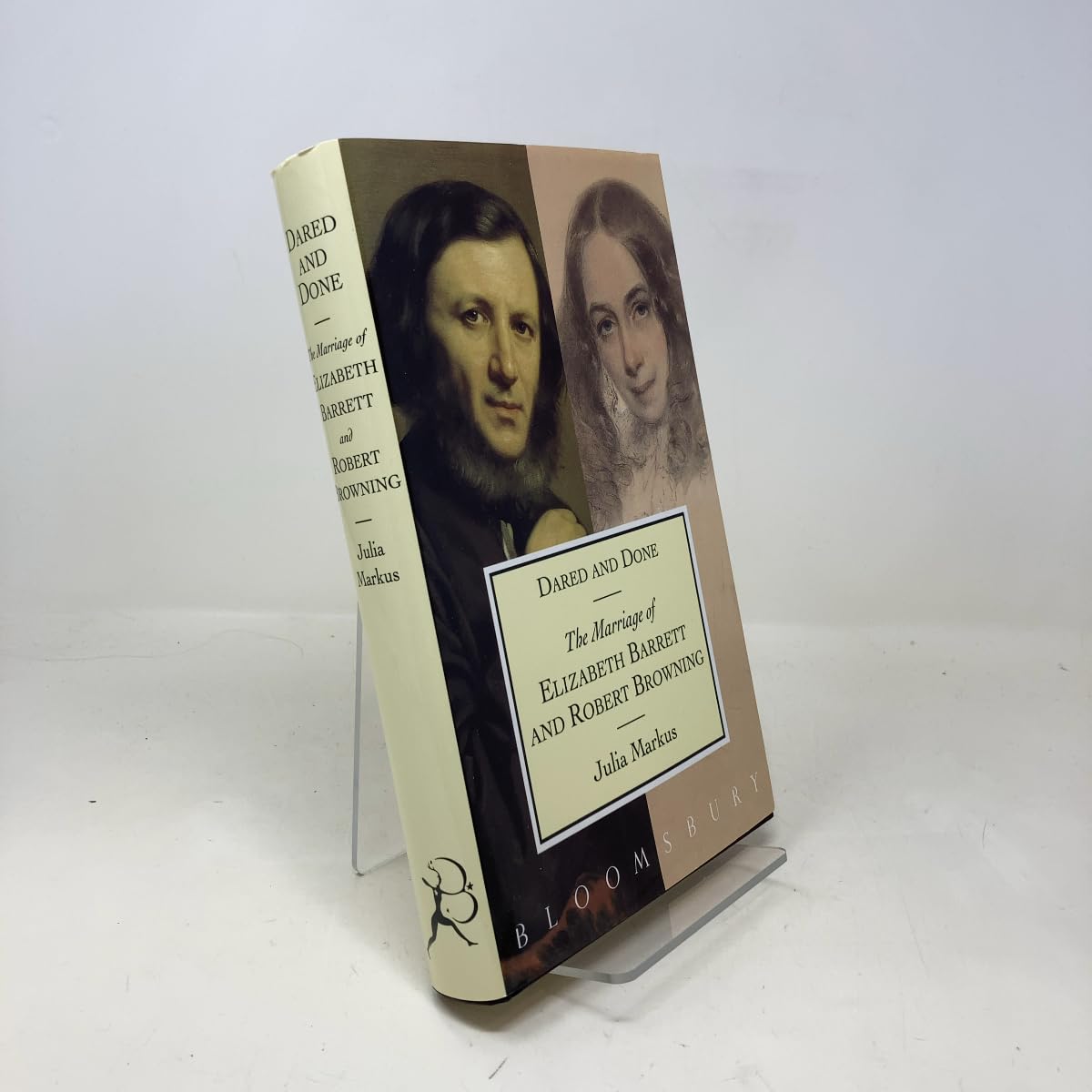 Dared and Done: Marriage of Elizabeth Barrett and Robert Browning book