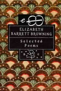 Elizabeth Barrett Browning: Selected Poems book
