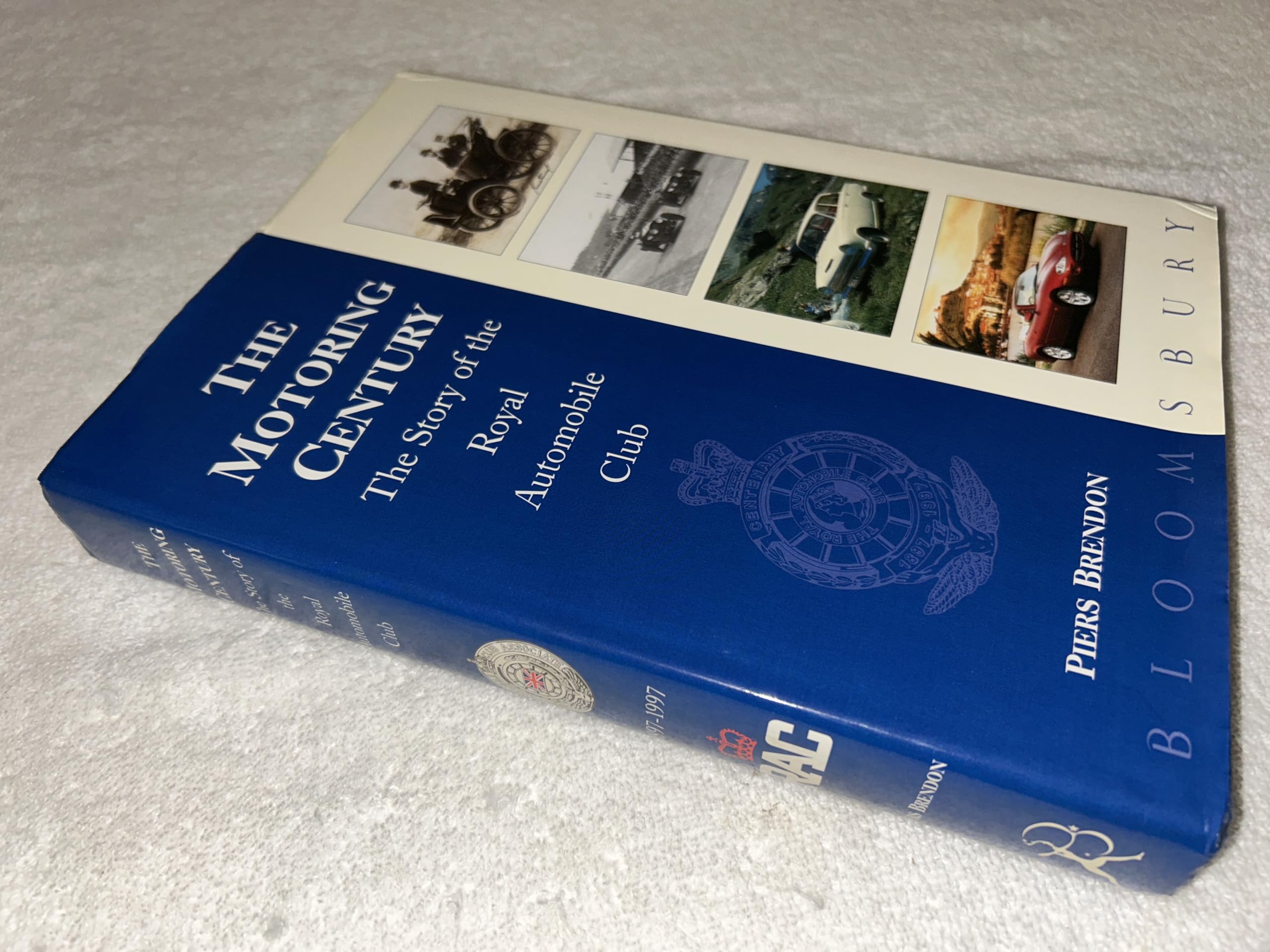 The Motoring Century: Story of the Royal Automobile Club book