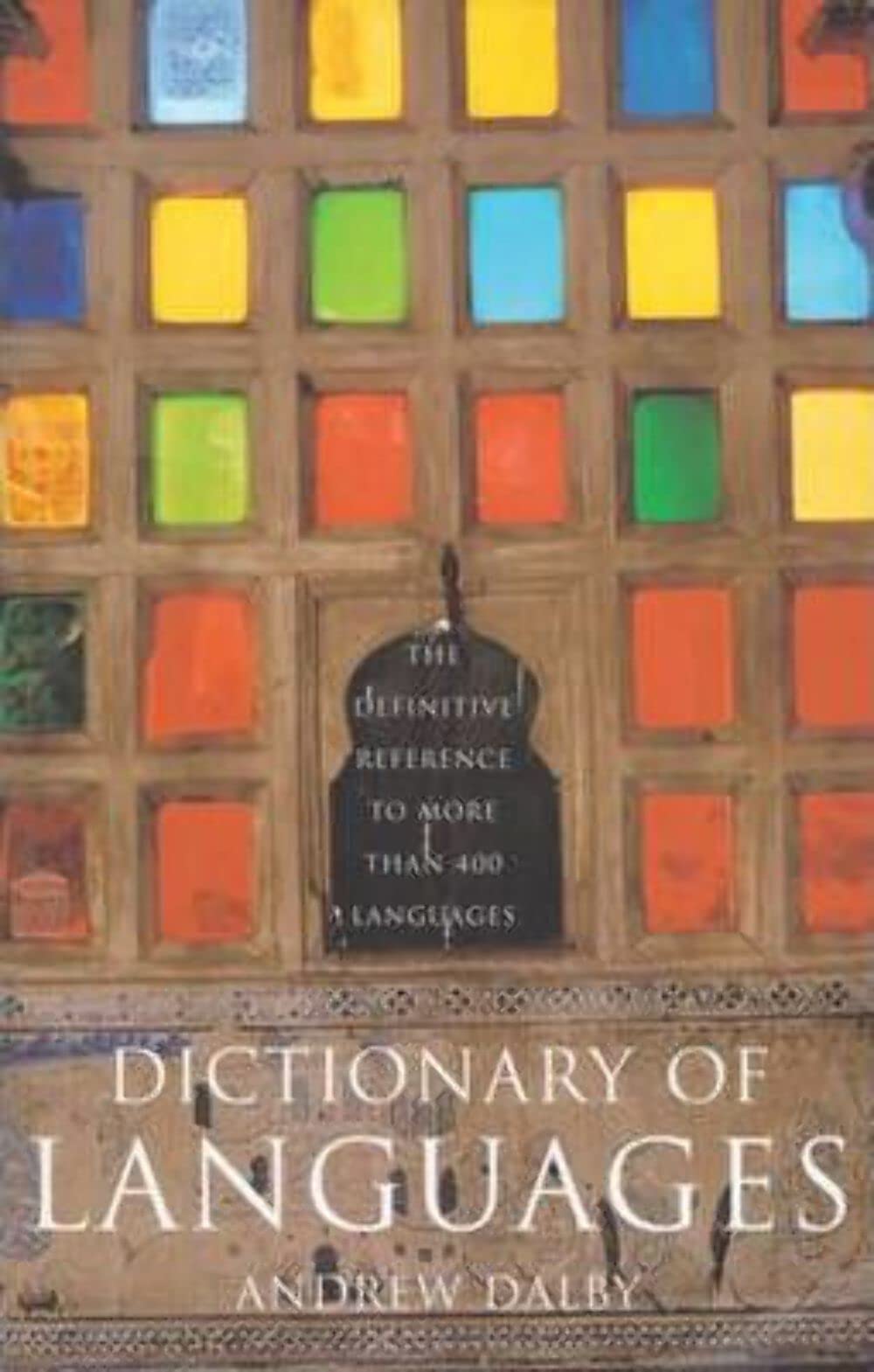 Dictionary of Languages: The Definitive Reference to More Than 400 Languages Social Sciences