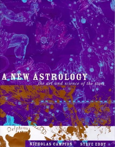 the New Astrology: The Art and Science of the Stars Religion & Esotericism