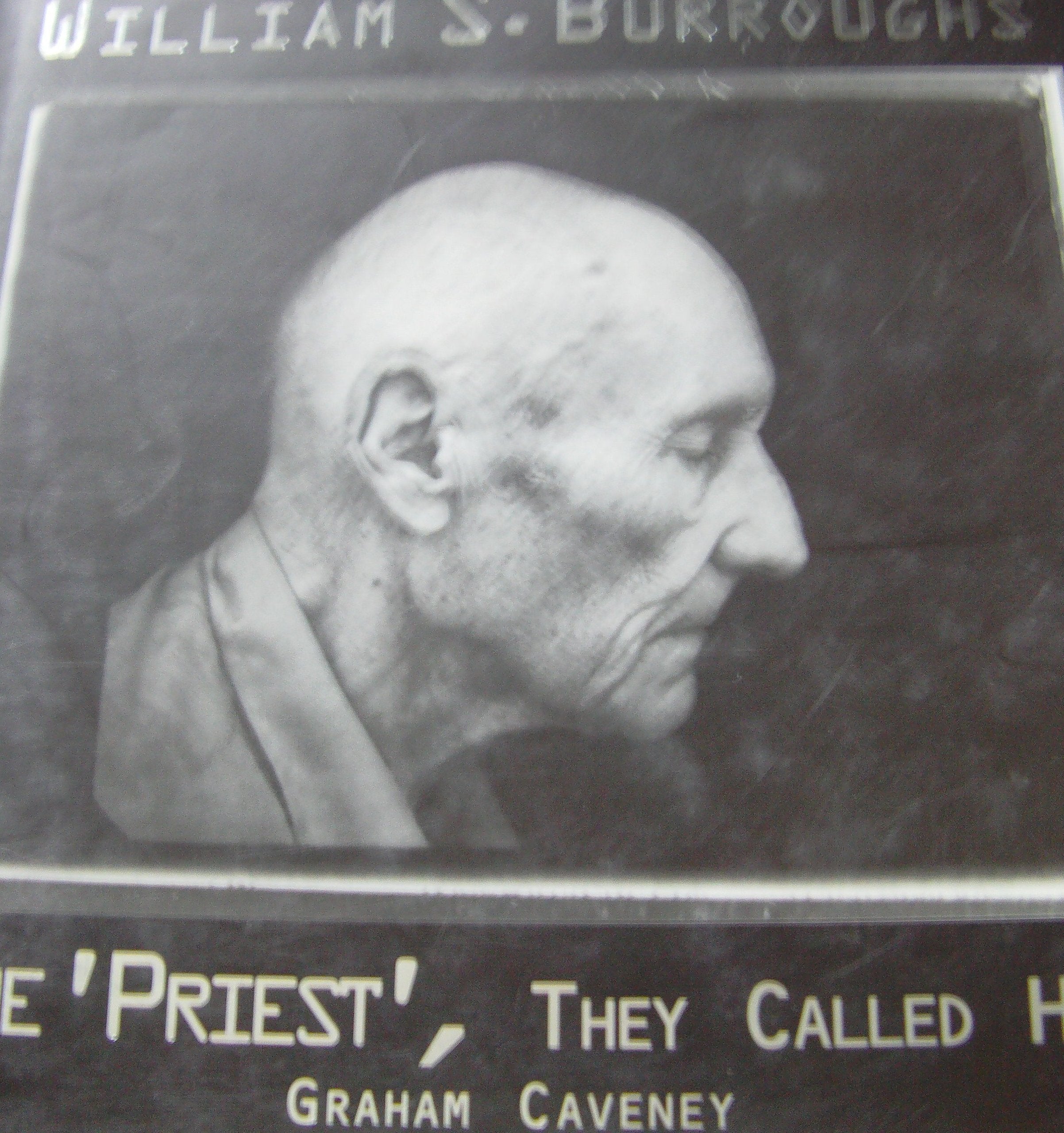 Priest They Called Him: Life and Legacy of William S. Burroughs Contemporary literature
