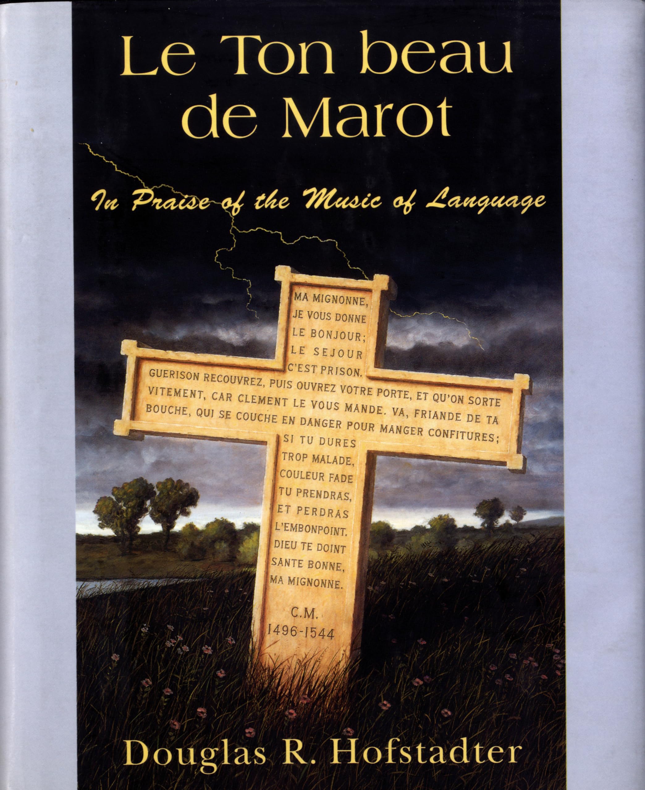 Le Ton beau de Marot: In Praise of the Music of Language Poetry