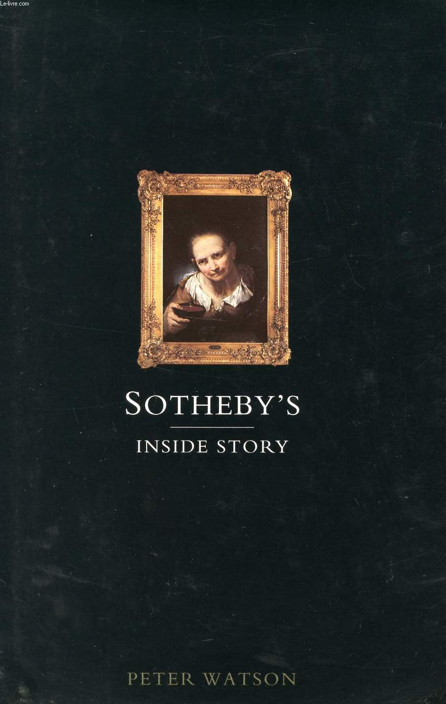 Sothebys: The Inside Story Business, Finance & Career
