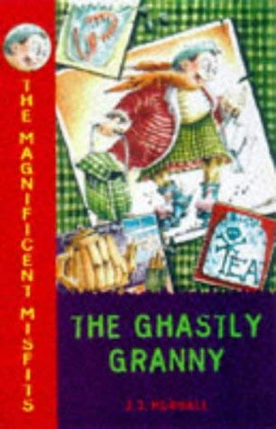 The Magnificent Misfits and the Ghastly Granny Novels & Short Stories