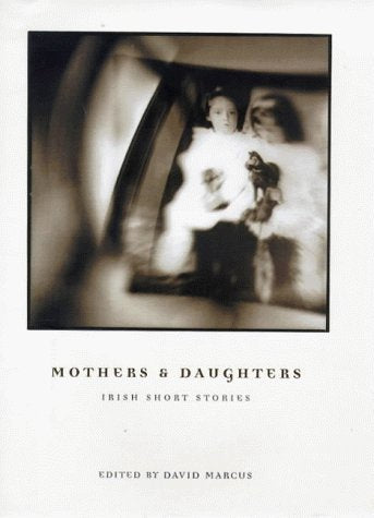 Product Image: Mothers and Daughters: Irish Short Stories