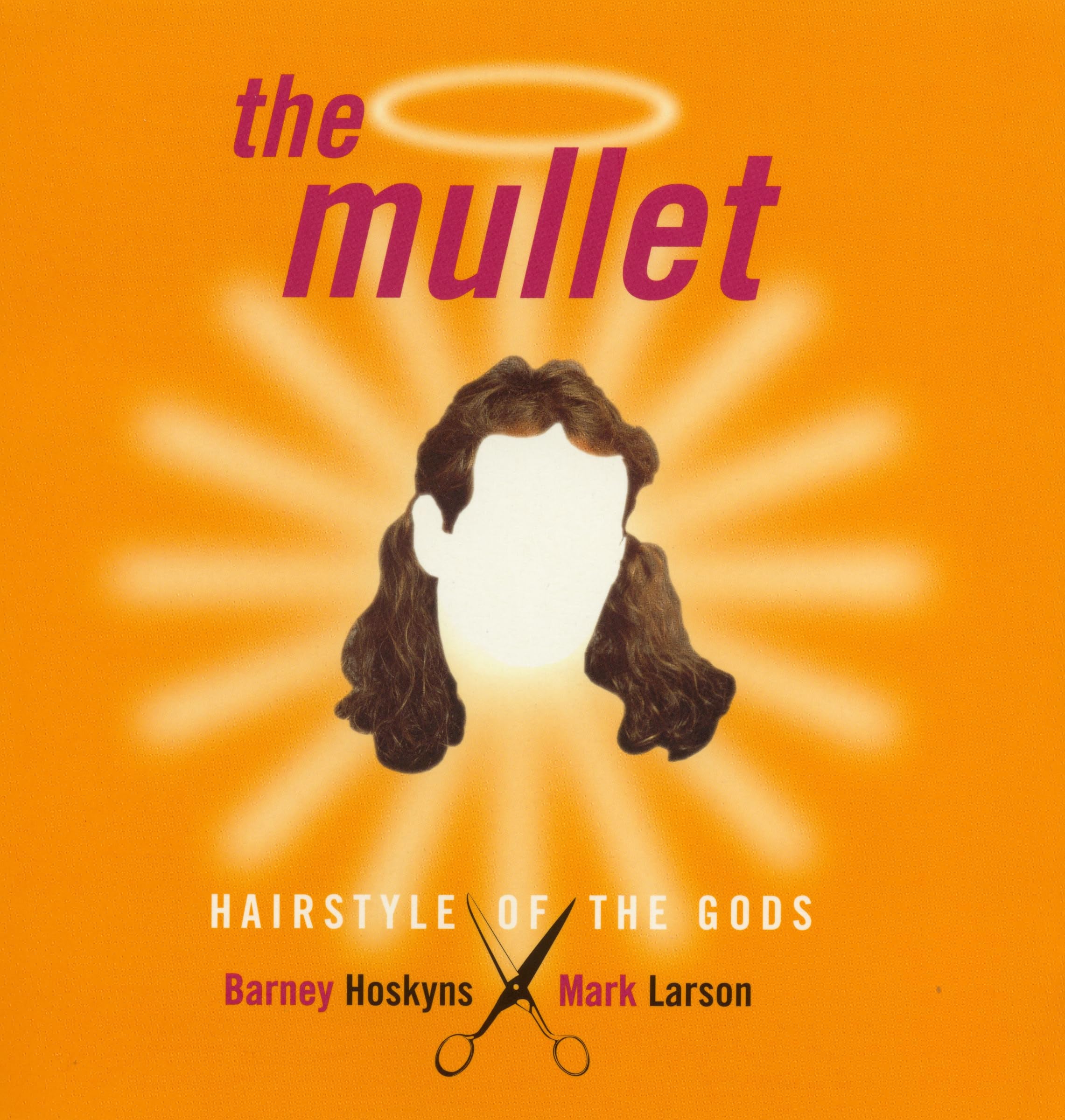 The Mullet: Hairstyle of the Gods Social Sciences
