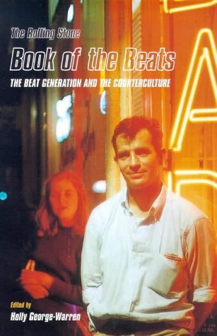 The " Rolling Stone Book of the Beats: The Beat Generation and World Culture General education
