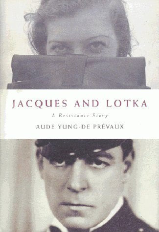 Jacques and Lotka: A Resistance Story Memories