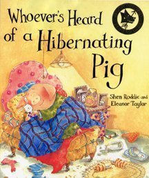 Whoever's Heard of a Hibernating Pig Books