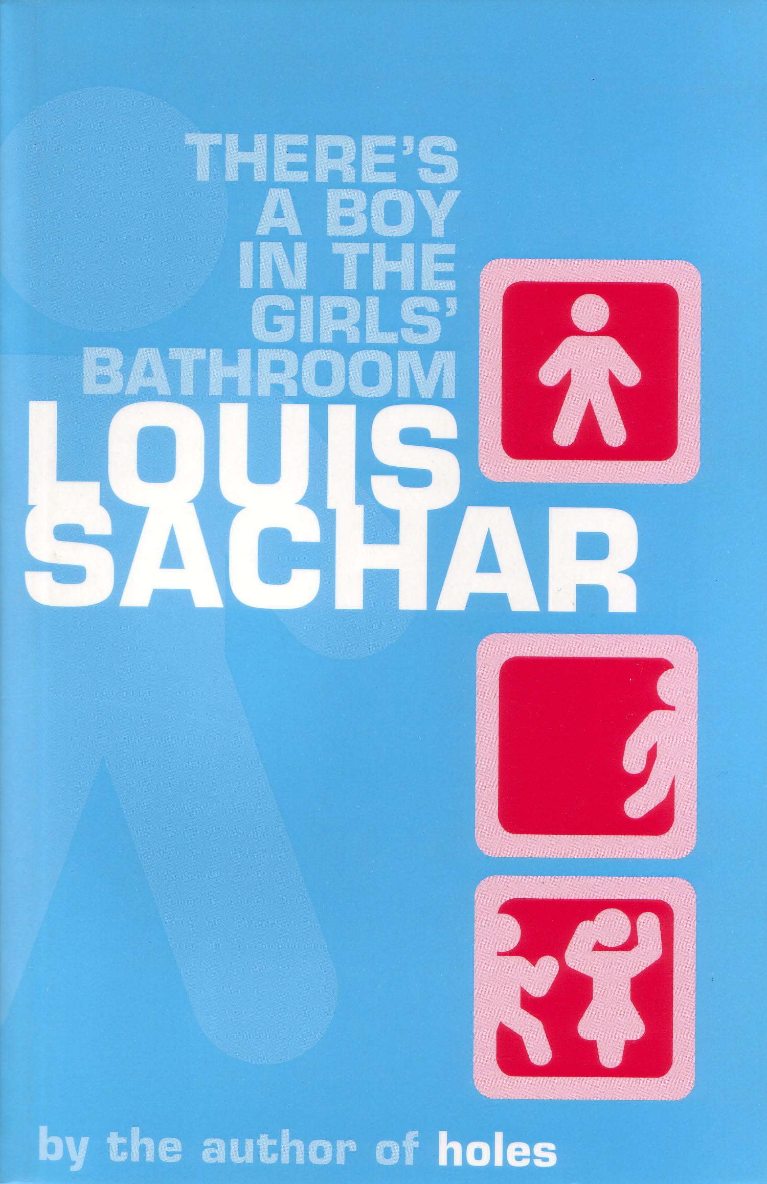 There's a Boy in the Girls' Bathroom Novels & Short Stories