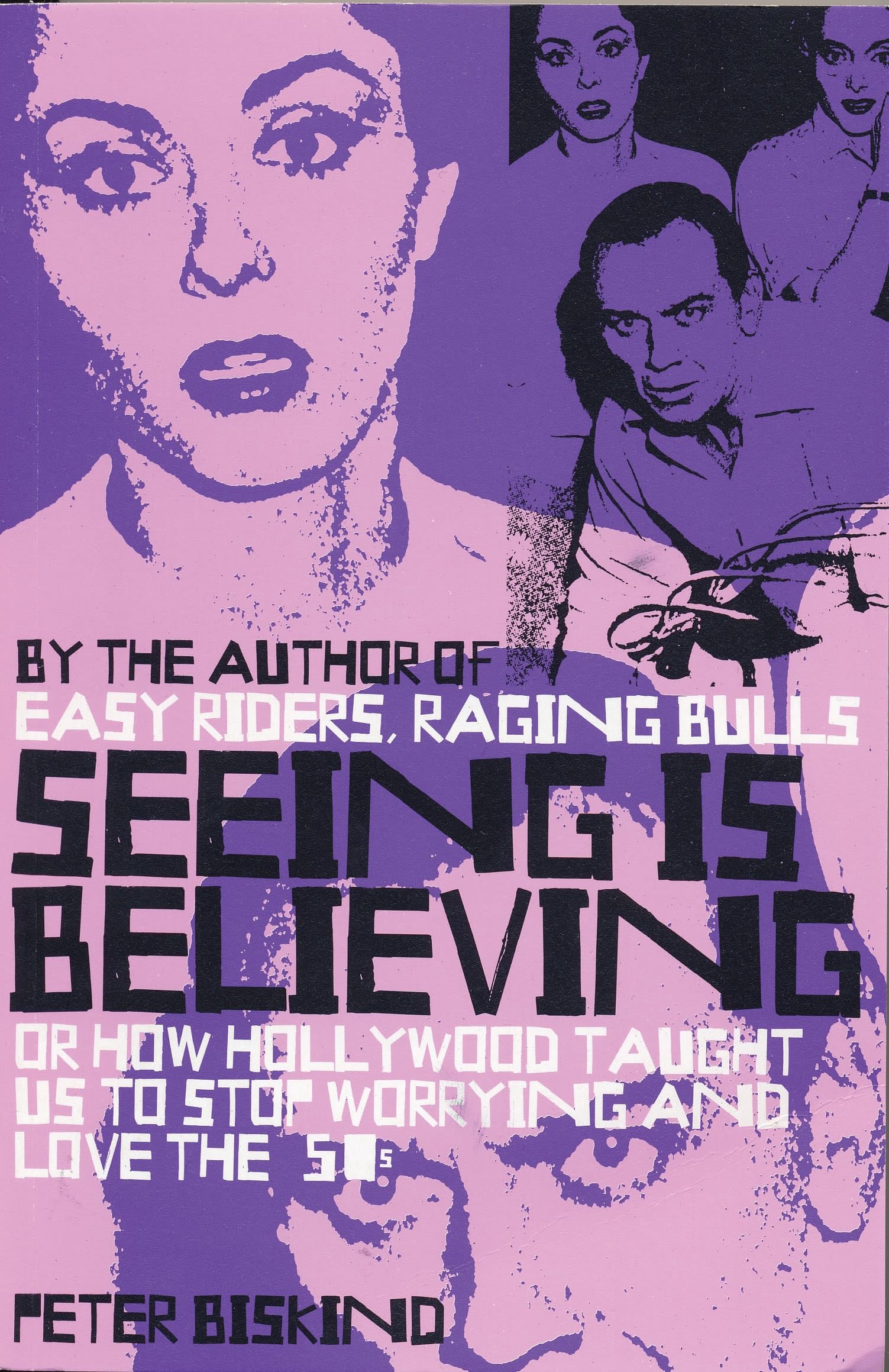 Seeing is Believing: How Hollywood taught us to stop worrying and love the fifities Film, Art & Culture