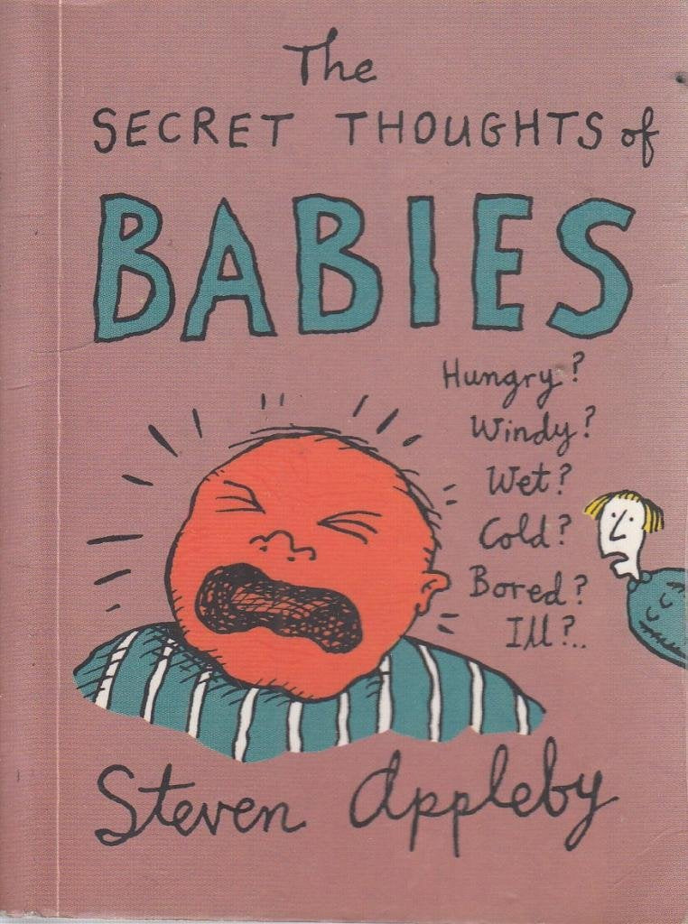 The Secret Thoughts of Babies Humour & Satire