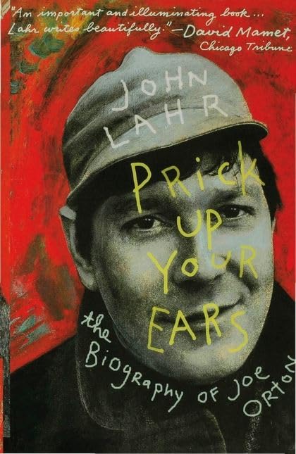 Prick Up Your Ears: The Biography of Joe Orton Contemporary literature