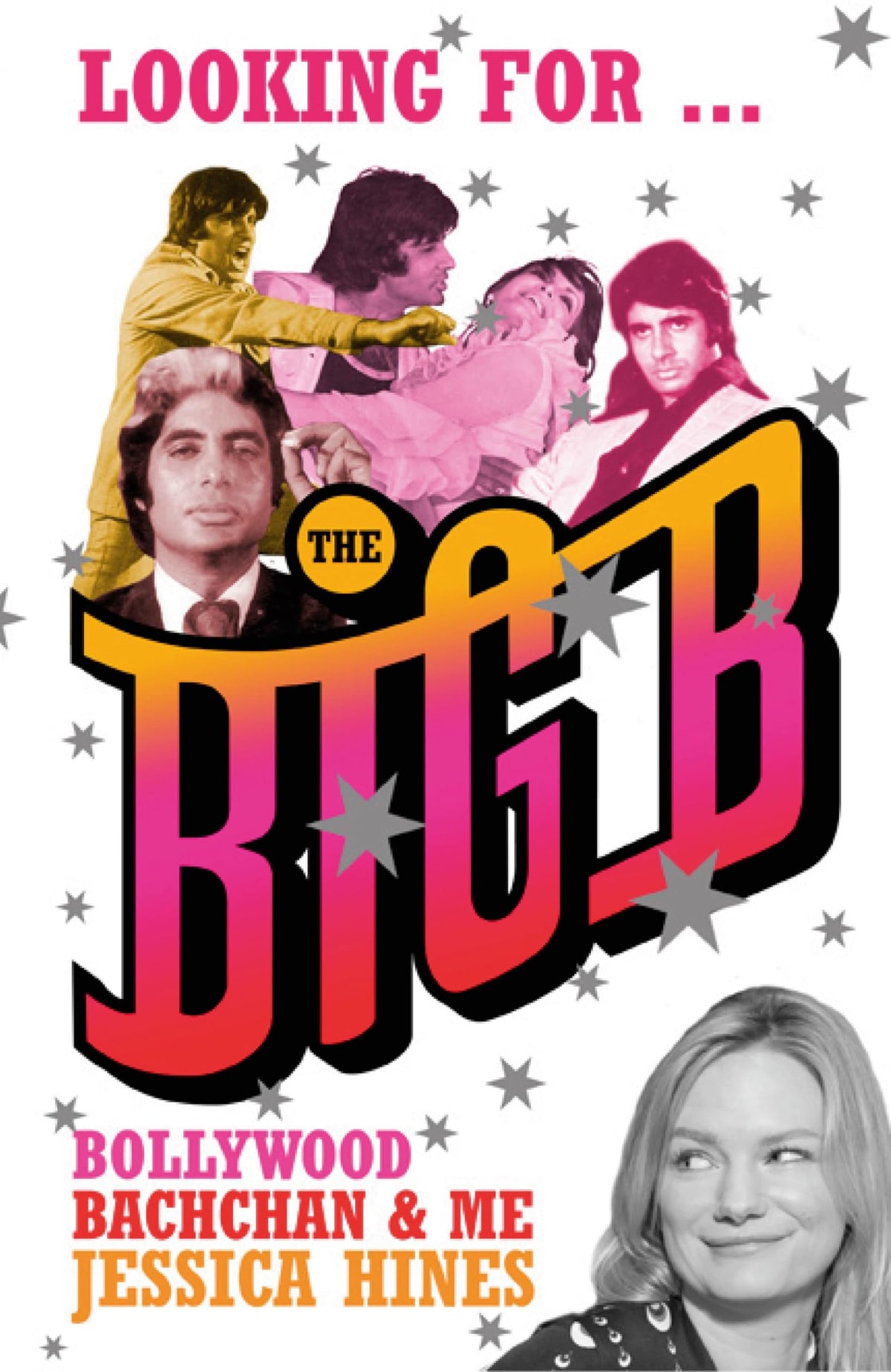 Looking for the Big B: Bollywood, Bachchan and Me Art & Literature Books