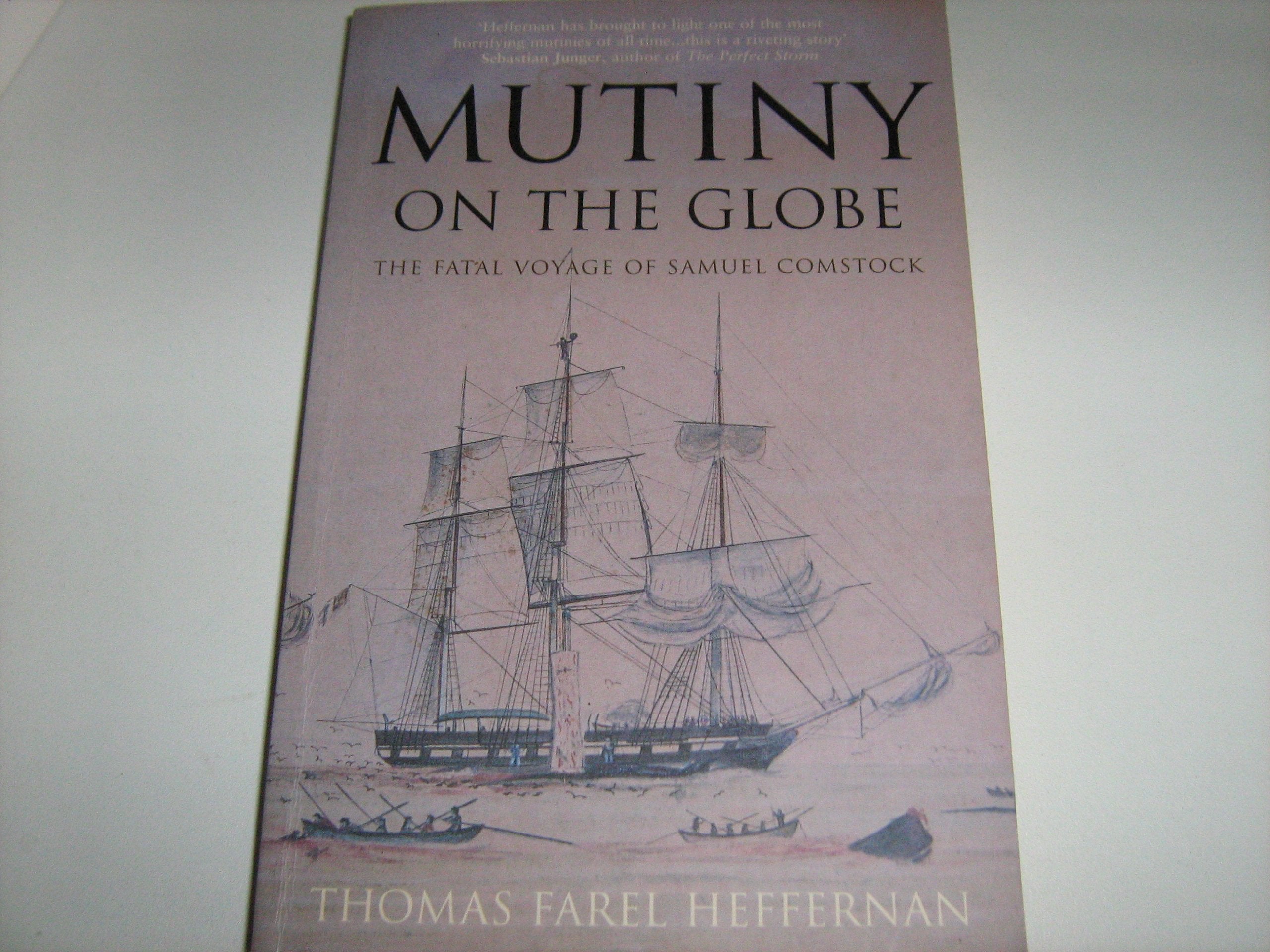 Mutiny on the Globe: The Fatal Voyage of Samuel Comstock Politics & Society