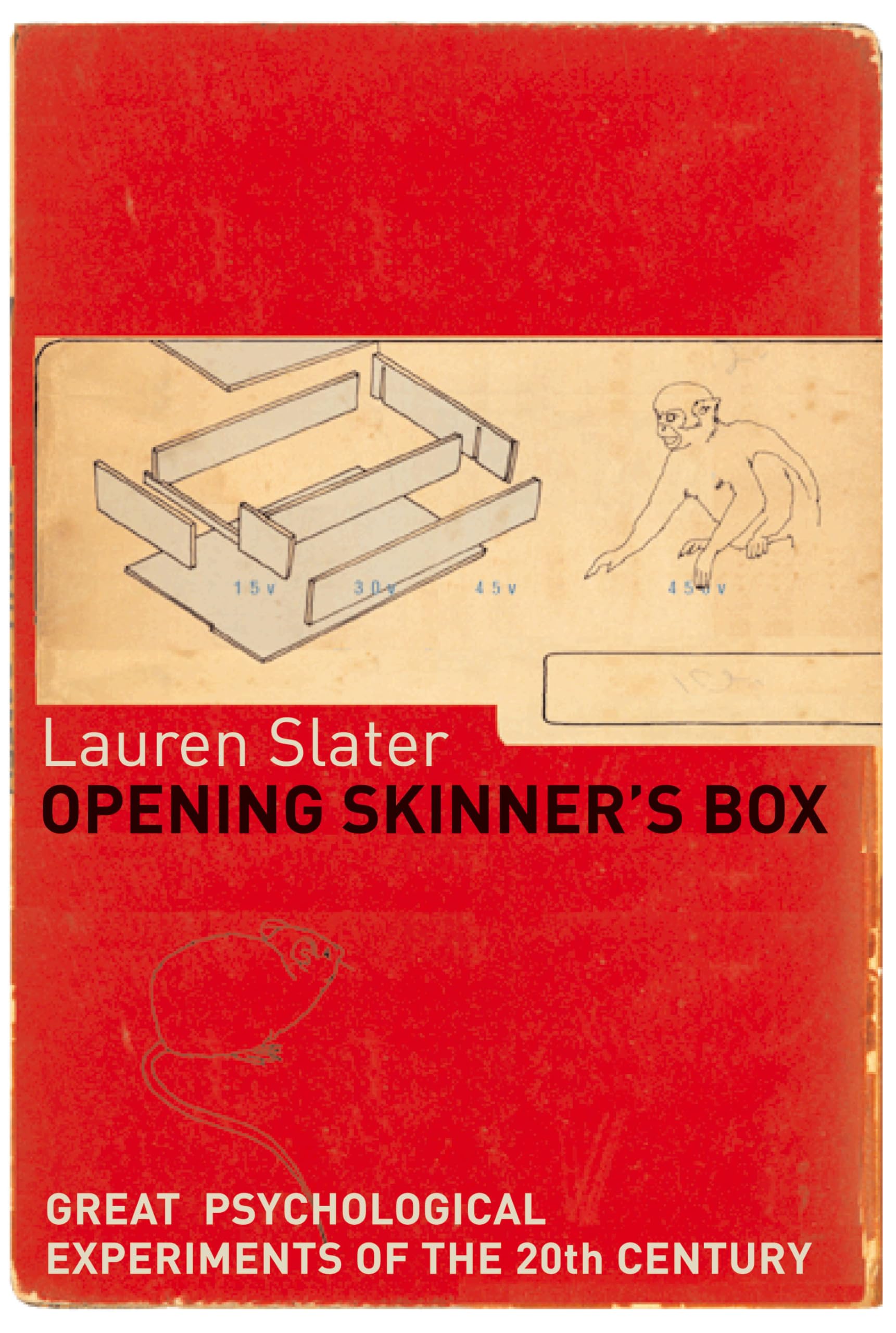 Opening Skinner's Box: Great Psychological Experiments of the Twentieth Century Medicine