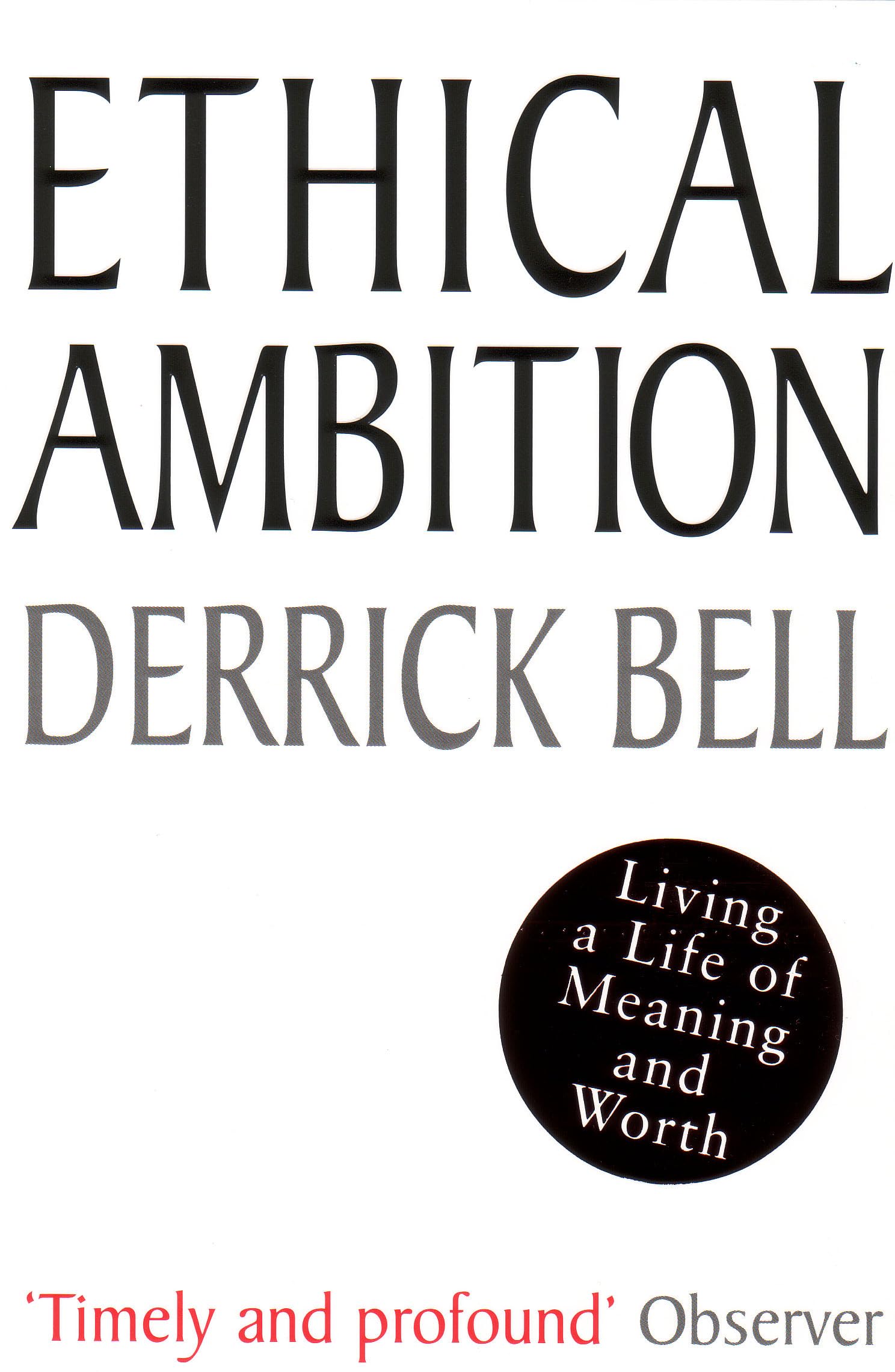 Ethical Ambition: Living a Life of Meaning and Worth Philosophy