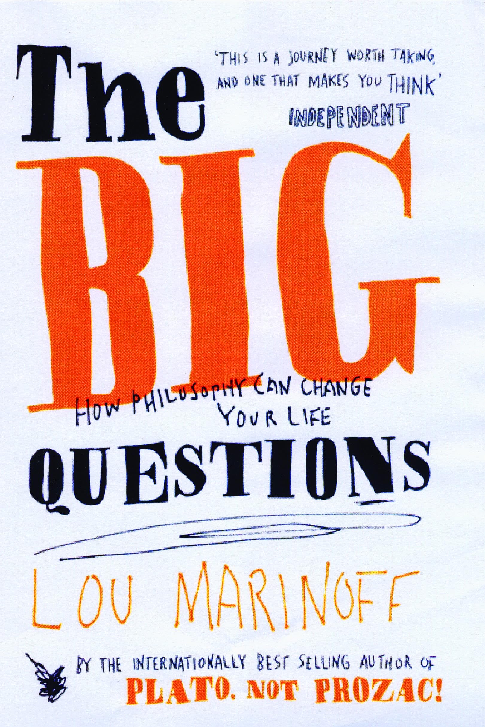 The Big Questions: How Philosophy Can Change Your Life Philosophy