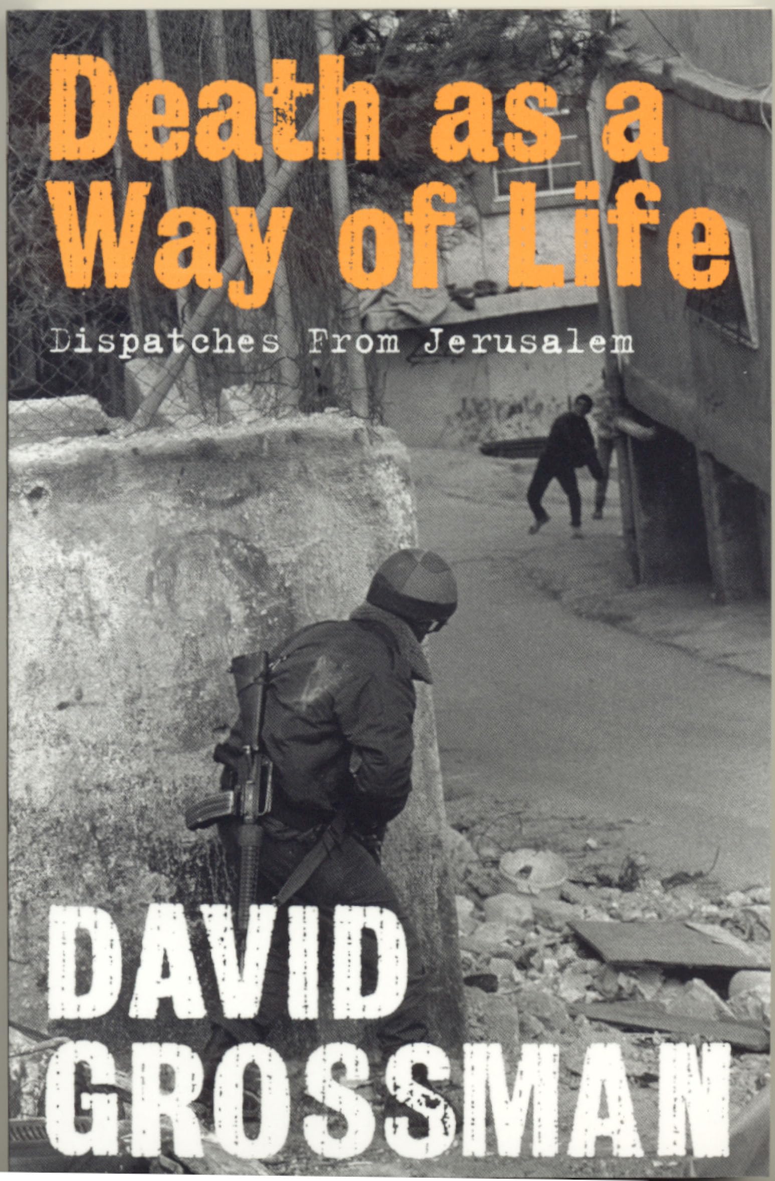 Death as a Way of Life: Dispatches from Jerusalem Law