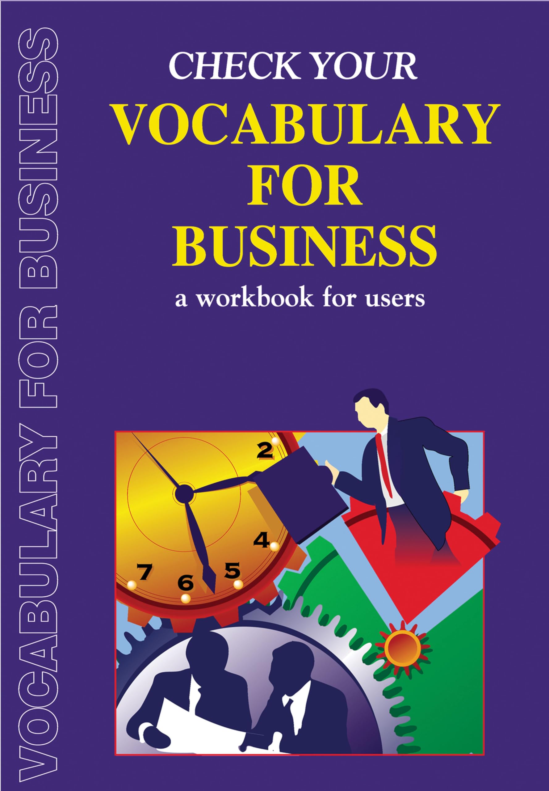 Check Your Vocabulary for Business: A Workbook for Users Law