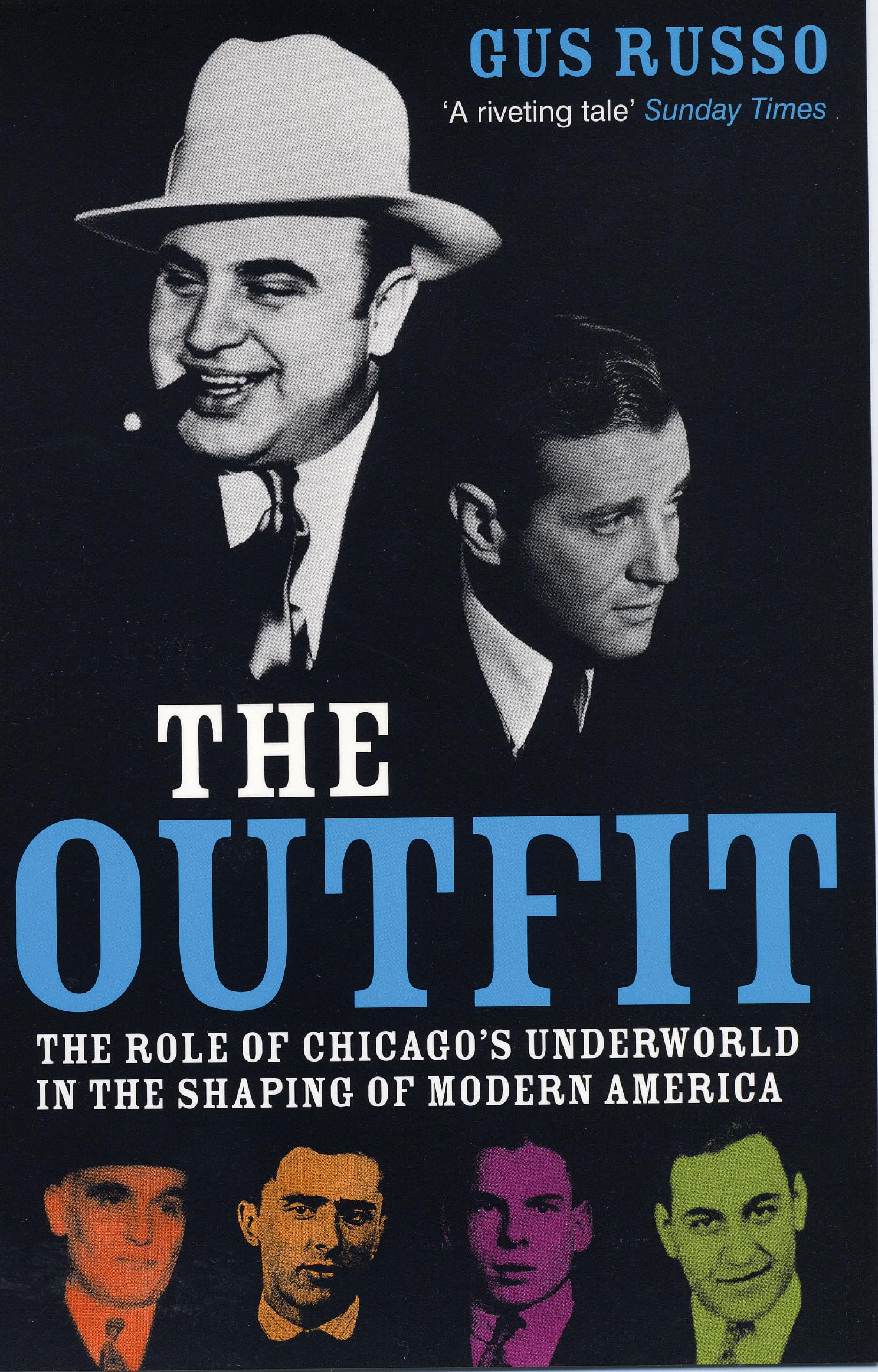 The Outfit: The Role of Chicago's Underworld in the Shaping of Modern America book