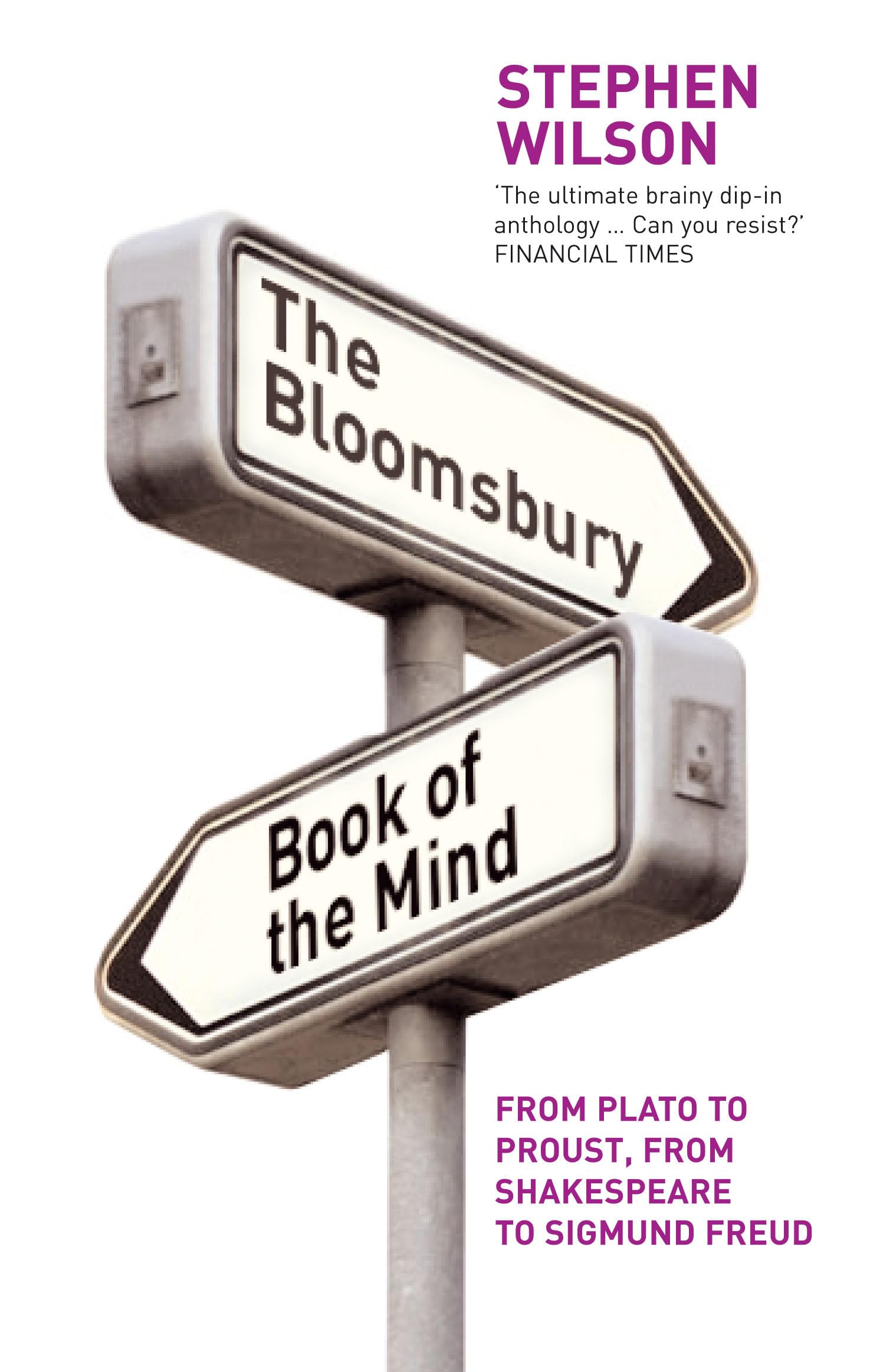 The Bloomsbury Book of the Mind: From Plato to Proust, from Shakespeare to Sigmund Freud Natural Sciences