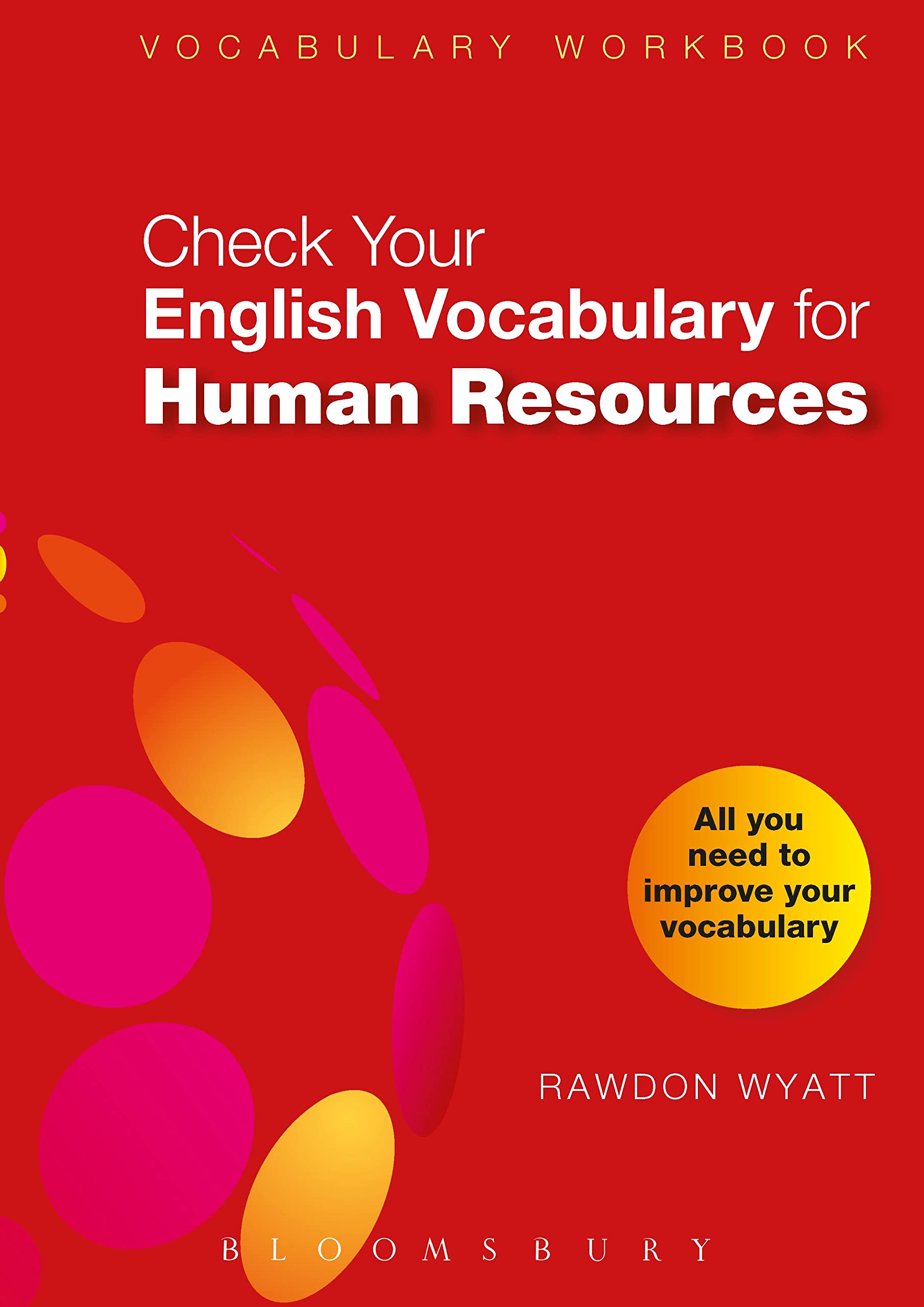 Check Your English Vocabulary for Human Resources: All you need to pass your exams: A Workbook for Students. All You need to improve Your Vocabulary (Check Your Vocabulary) Law