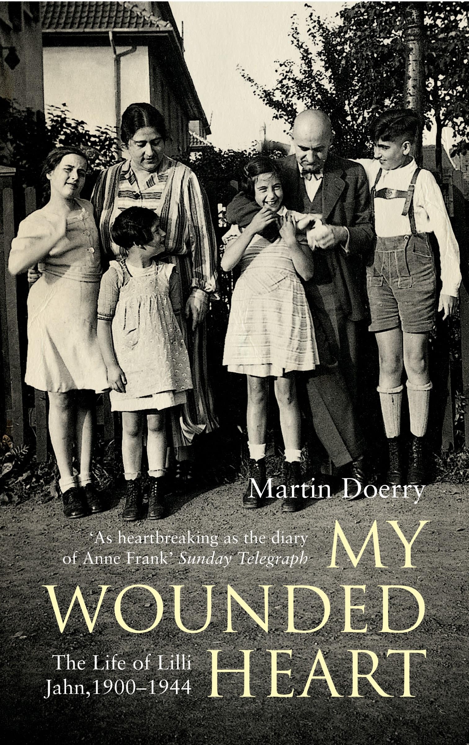 My Wounded Heart: The Life of Lilli Jahn, 1900- 1944 book