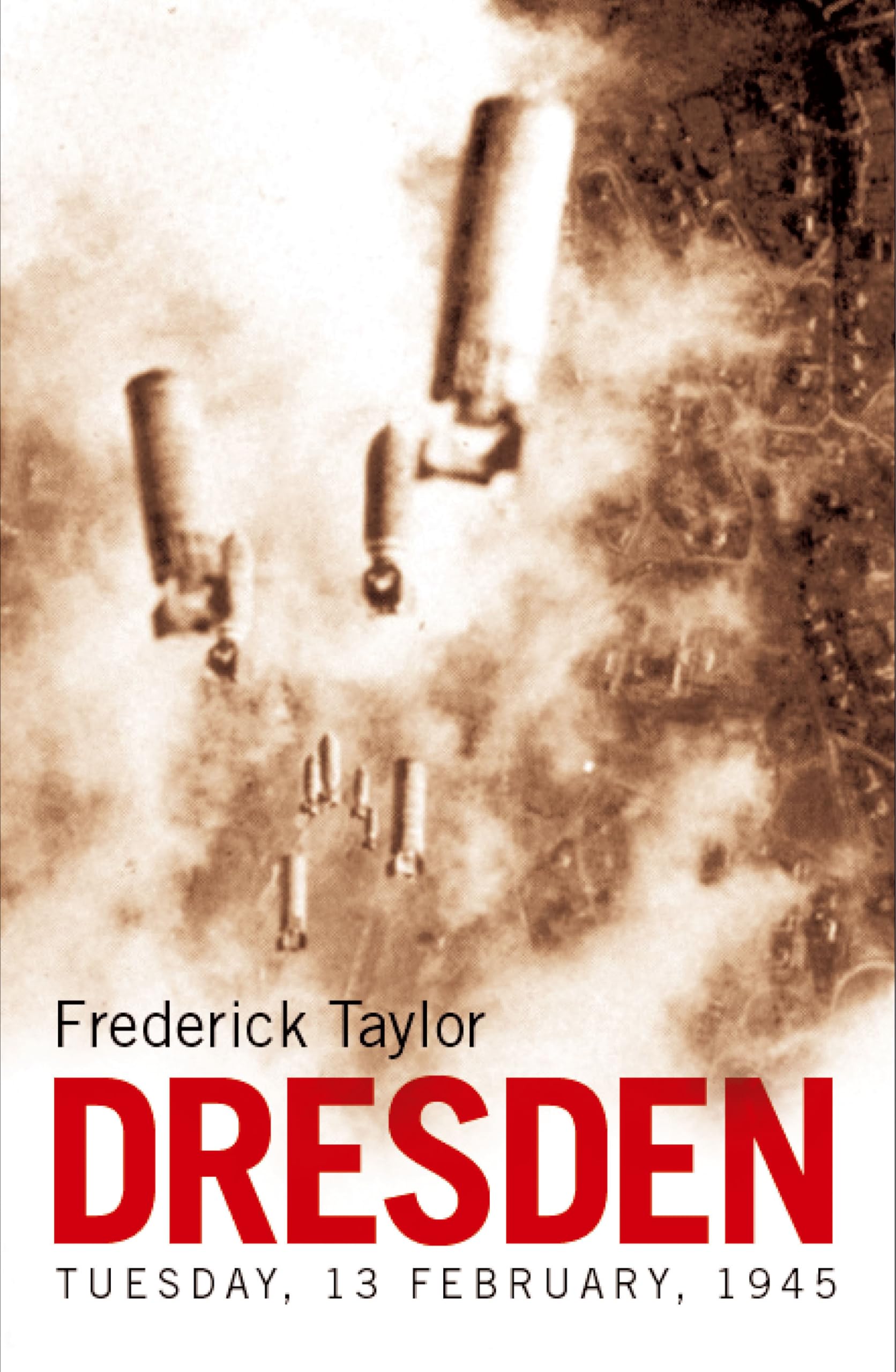 Dresden: Tuesday, 13 February 1945 Biographies & Memoirs