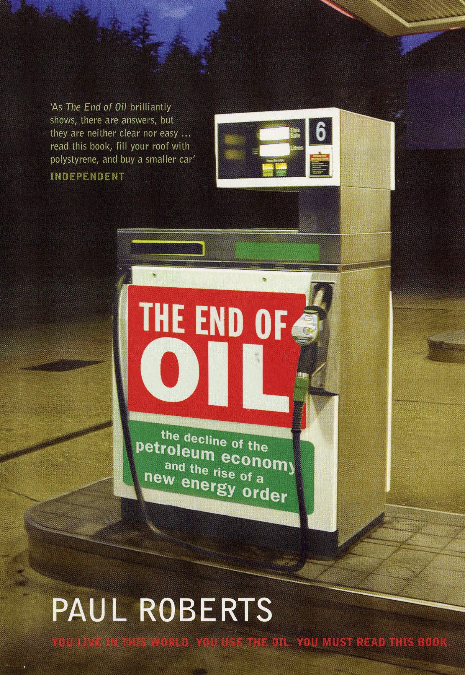 The End Of Oil: The Decline of the Petroleum Economy and the Rise of a New Energy Order Law