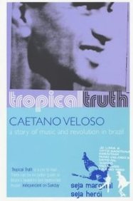 Tropical Truth: A Story of Music and Revolution in Brazil Pop culture Books
