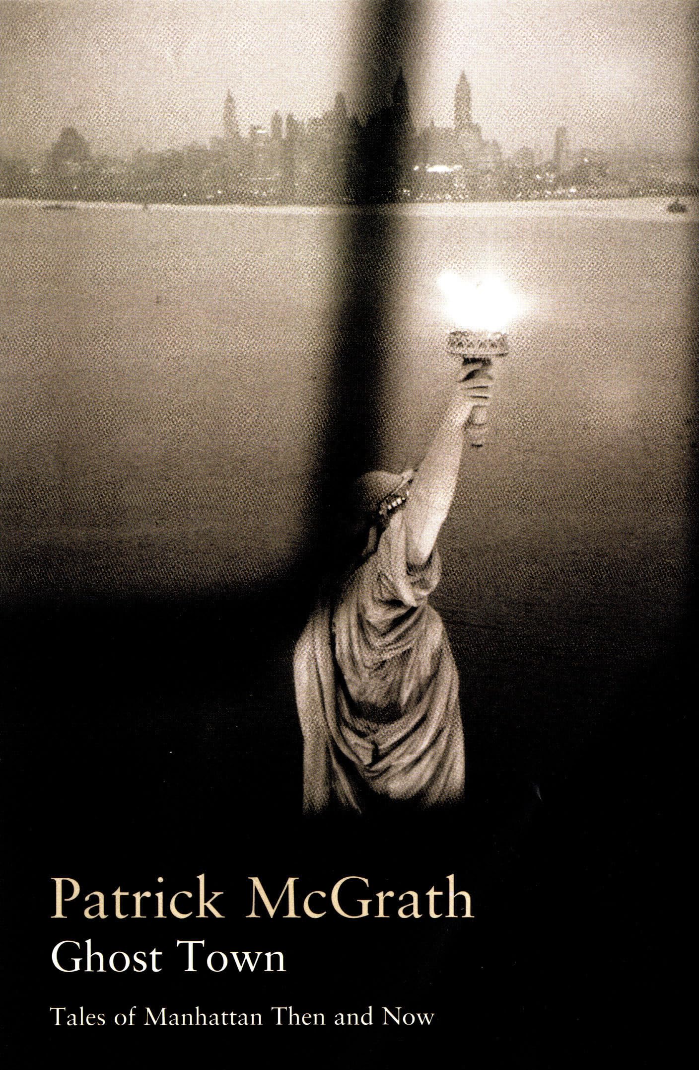 Ghost Town: The Writer and the City: Tales of Manhattan Then and Now (Writer and the City Series) Essays & Short Stories