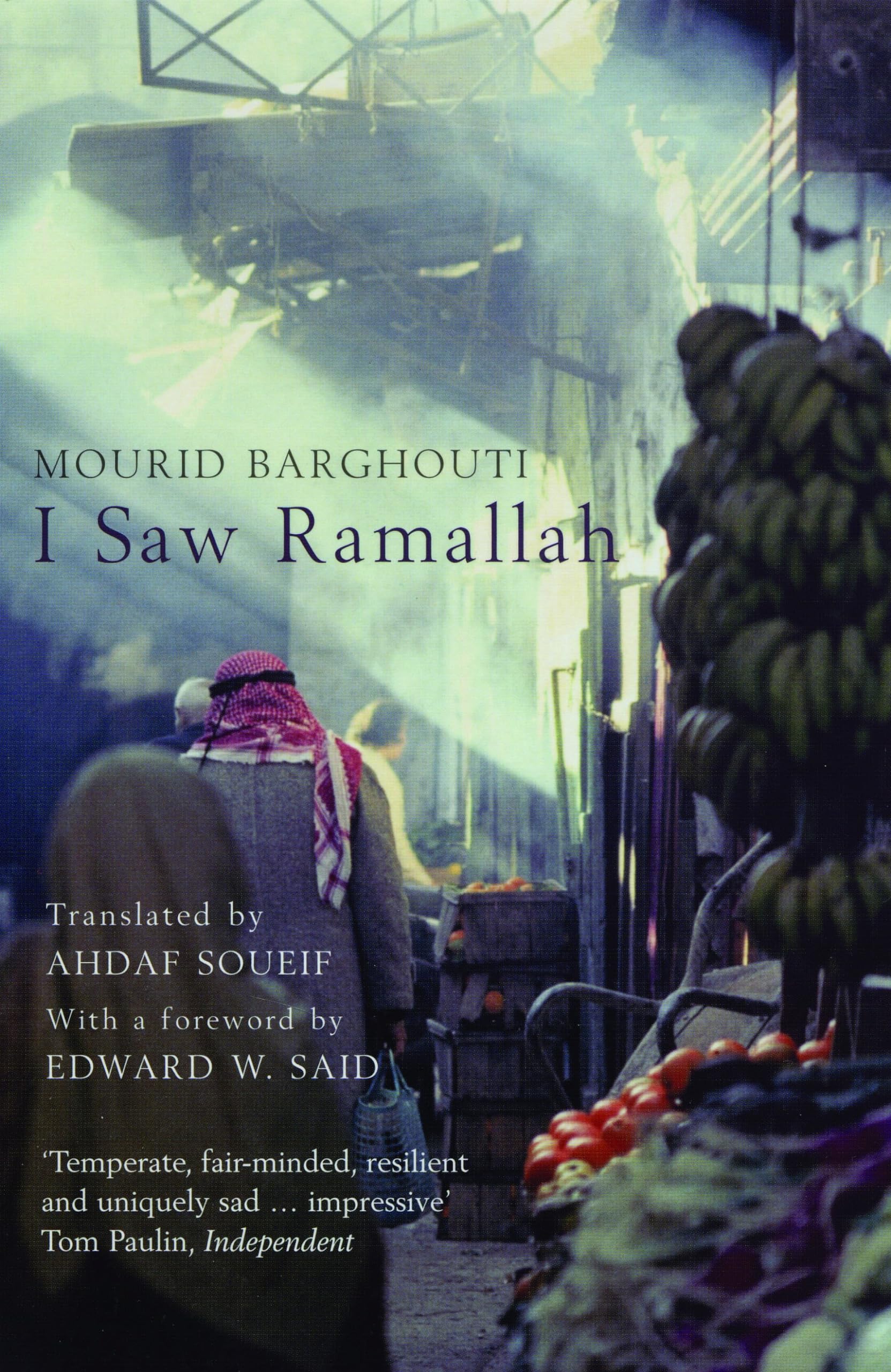 I Saw Ramallah: With a foreword by Edward W. Said Contemporary literature