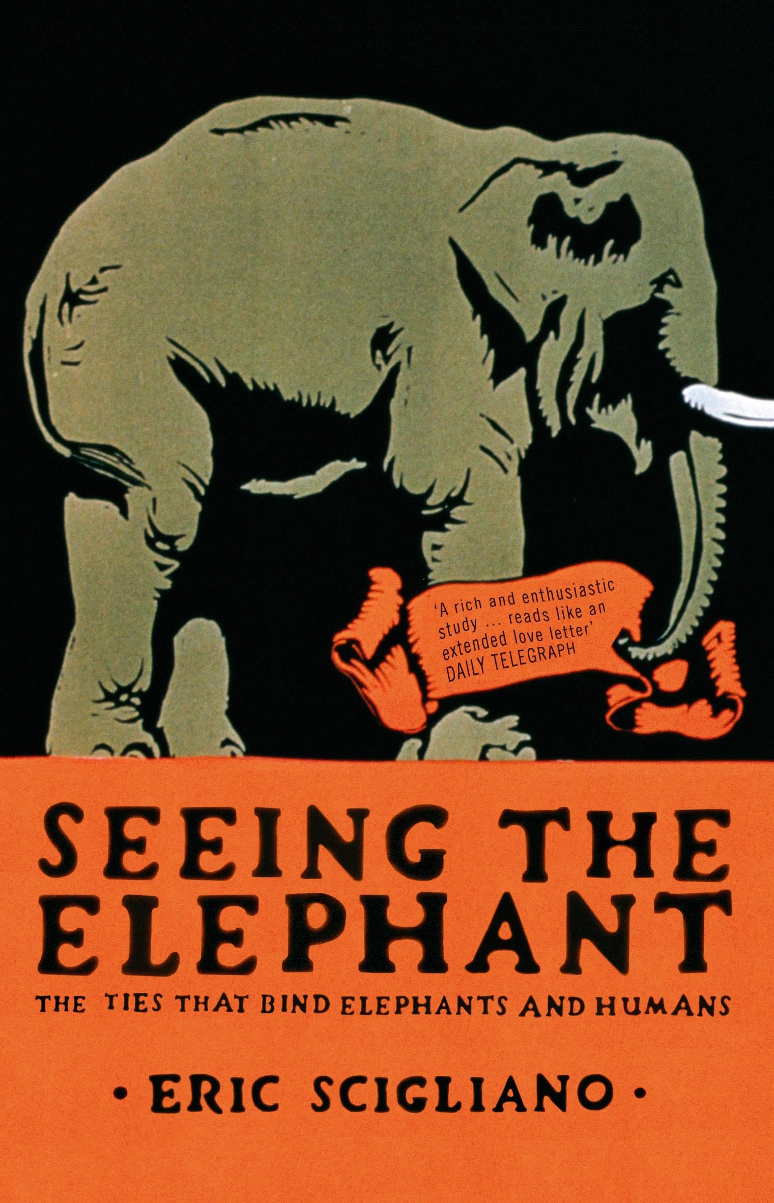 Seeing the Elephant: The Ties that bind Elephants and Humans Leisure, Home & Garden