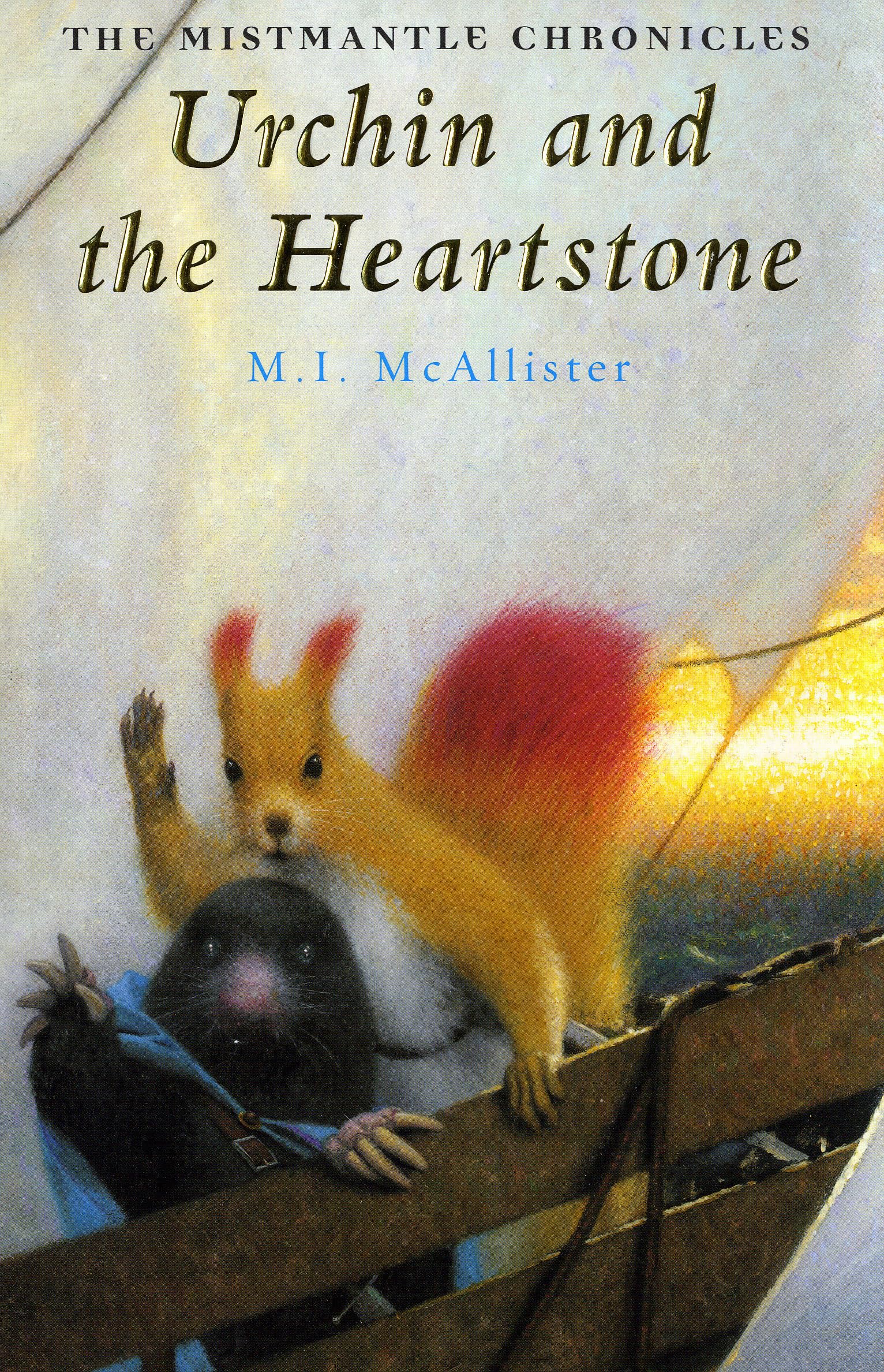 Urchin and the Heartstone (The Mistmantle Chronicles) Novels & Short Stories