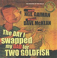 The Day I Swapped My Dad for Two Goldfish Non-fiction