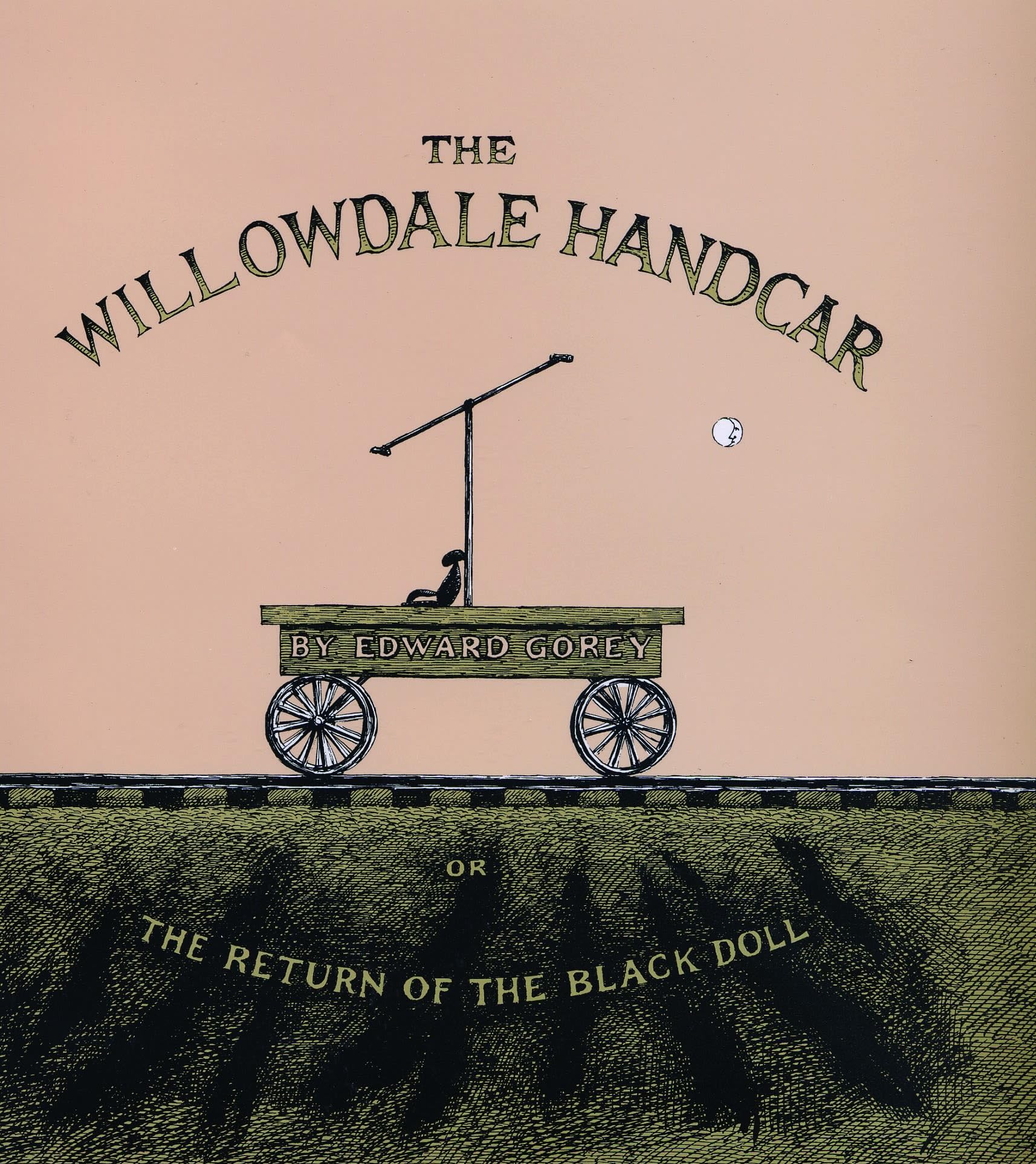 The Willowdale Handcar: Or The Return of the Black Doll Contemporary literature