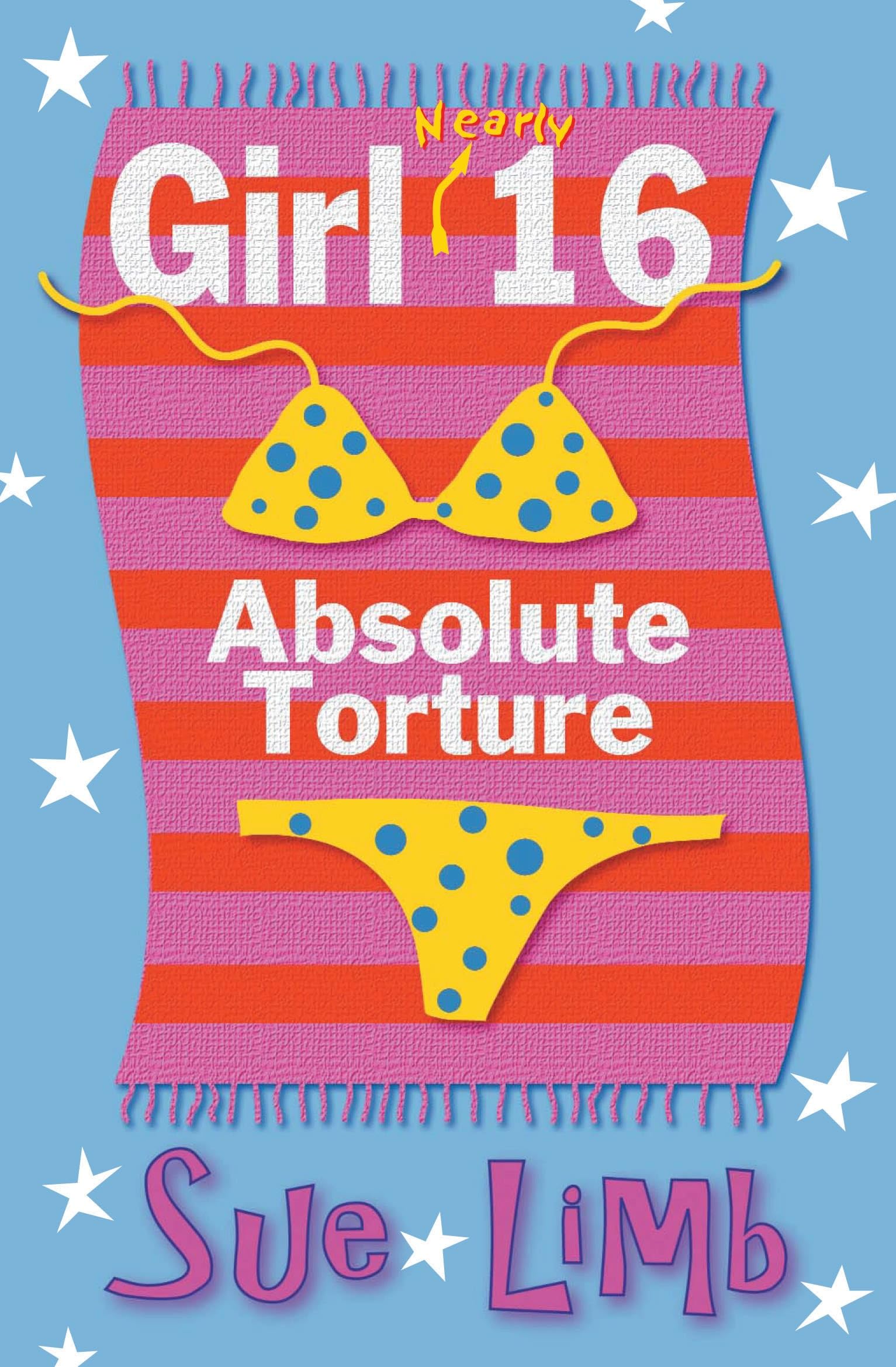 Girl (nearly) 16: Absolute Torture Fantasy & Sci-Fi